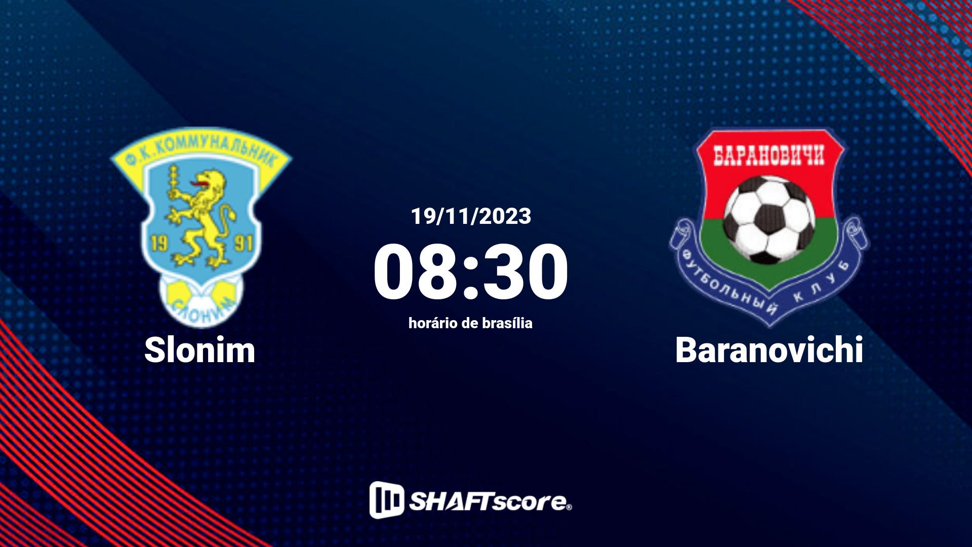 Estatísticas do jogo Slonim vs Baranovichi 19.11 08:30