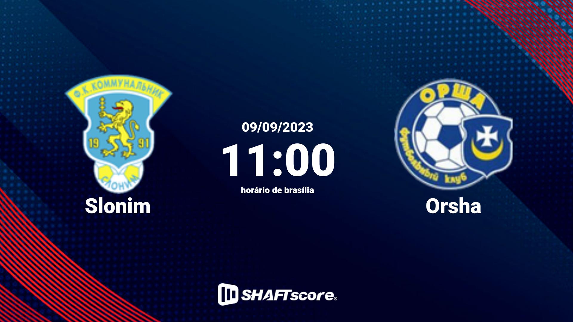 Estatísticas do jogo Slonim vs Orsha 09.09 11:00