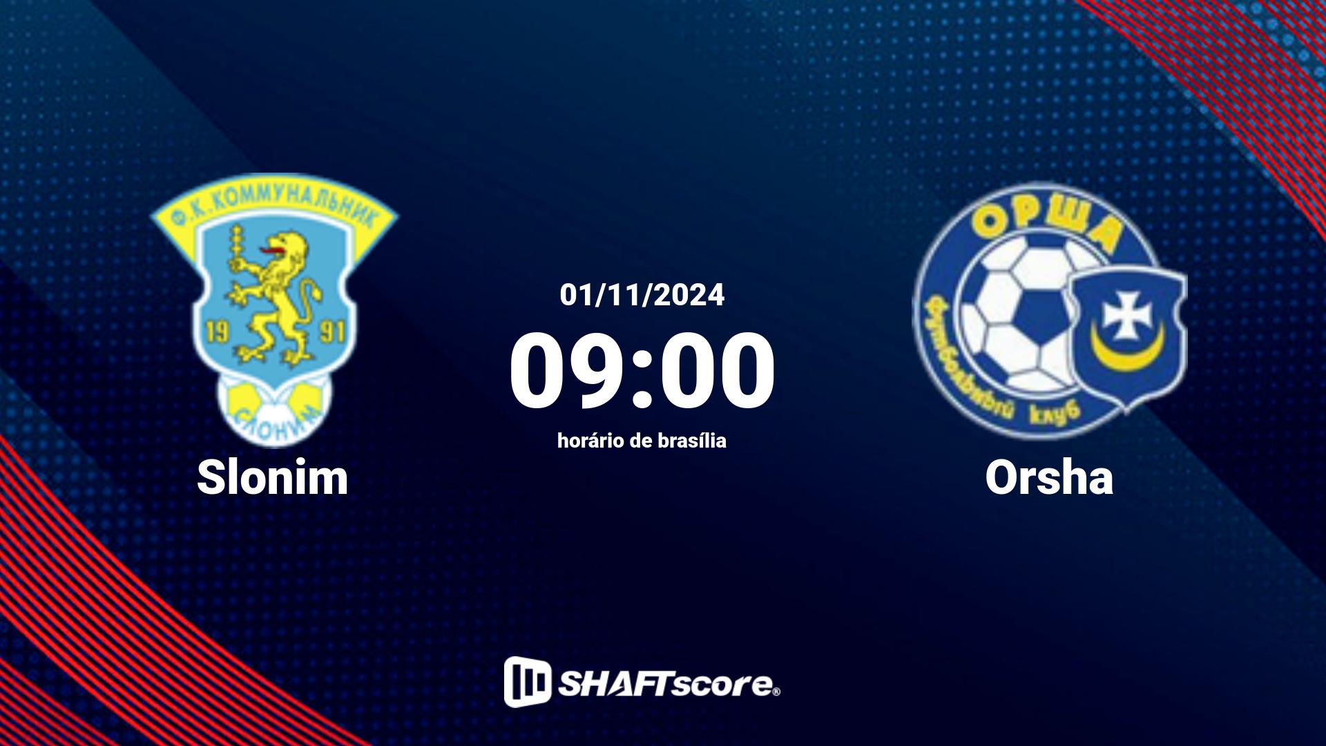 Estatísticas do jogo Slonim vs Orsha 01.11 09:00