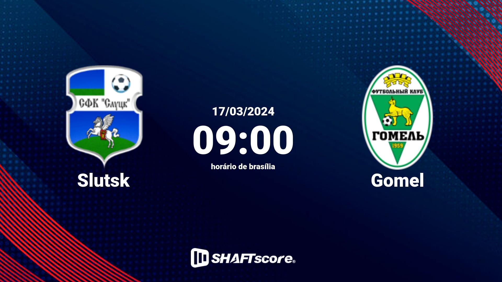 Estatísticas do jogo Slutsk vs Gomel 17.03 09:00