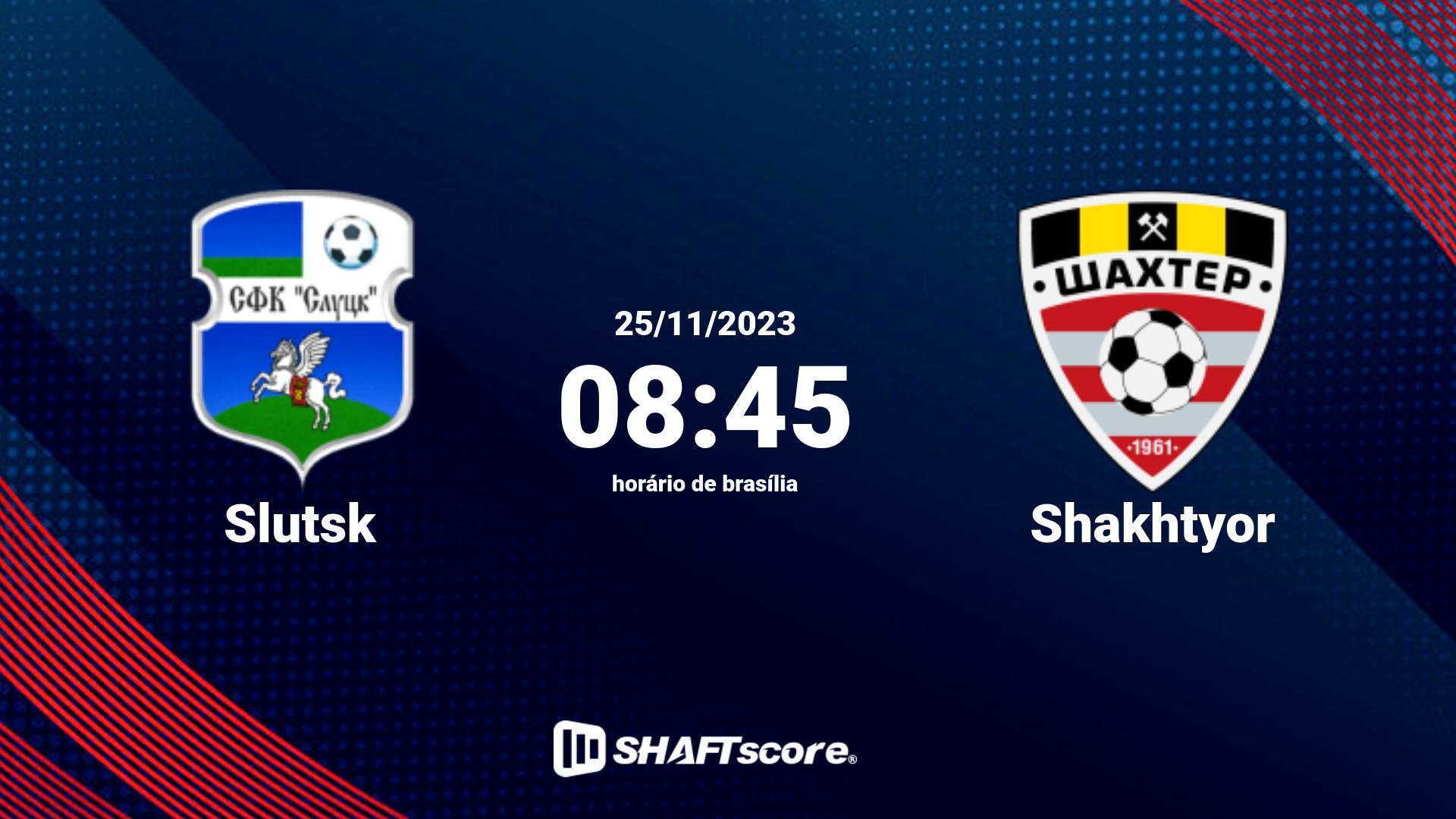 Estatísticas do jogo Slutsk vs Shakhtyor 25.11 08:45