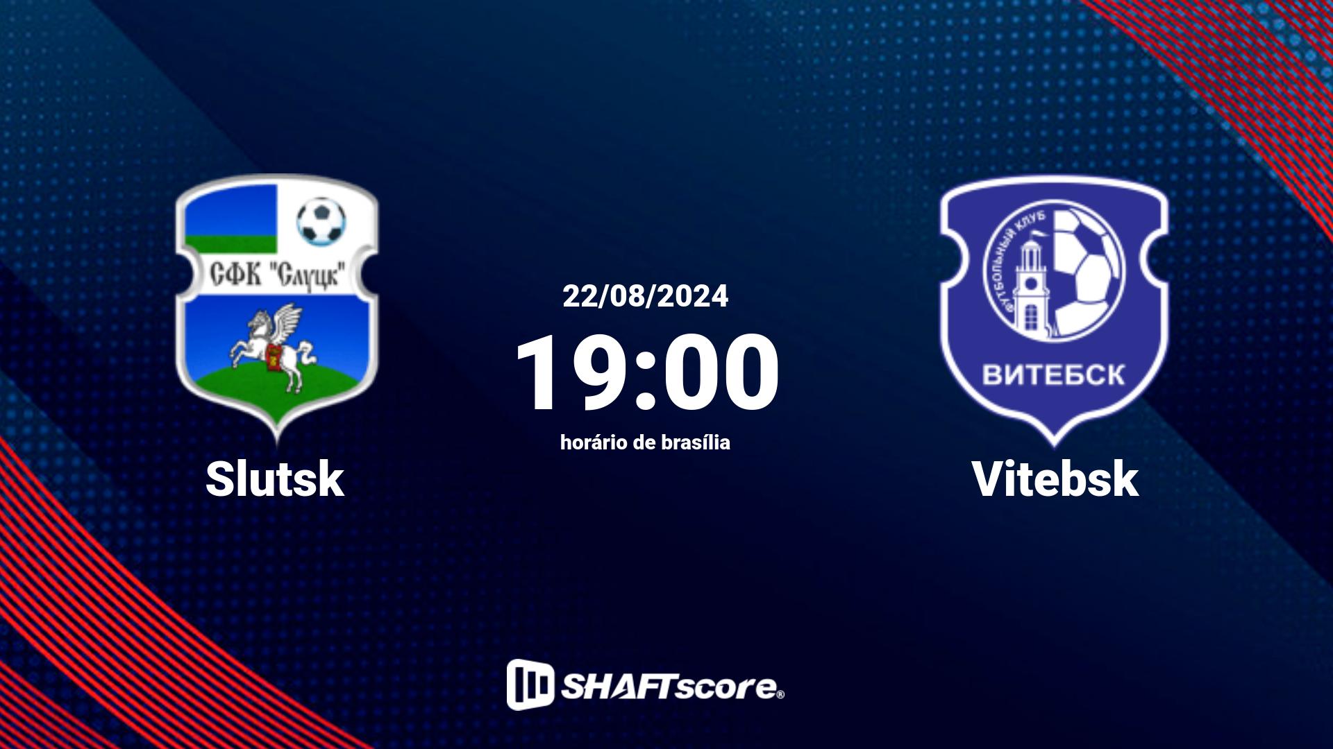 Estatísticas do jogo Slutsk vs Vitebsk 22.08 19:00