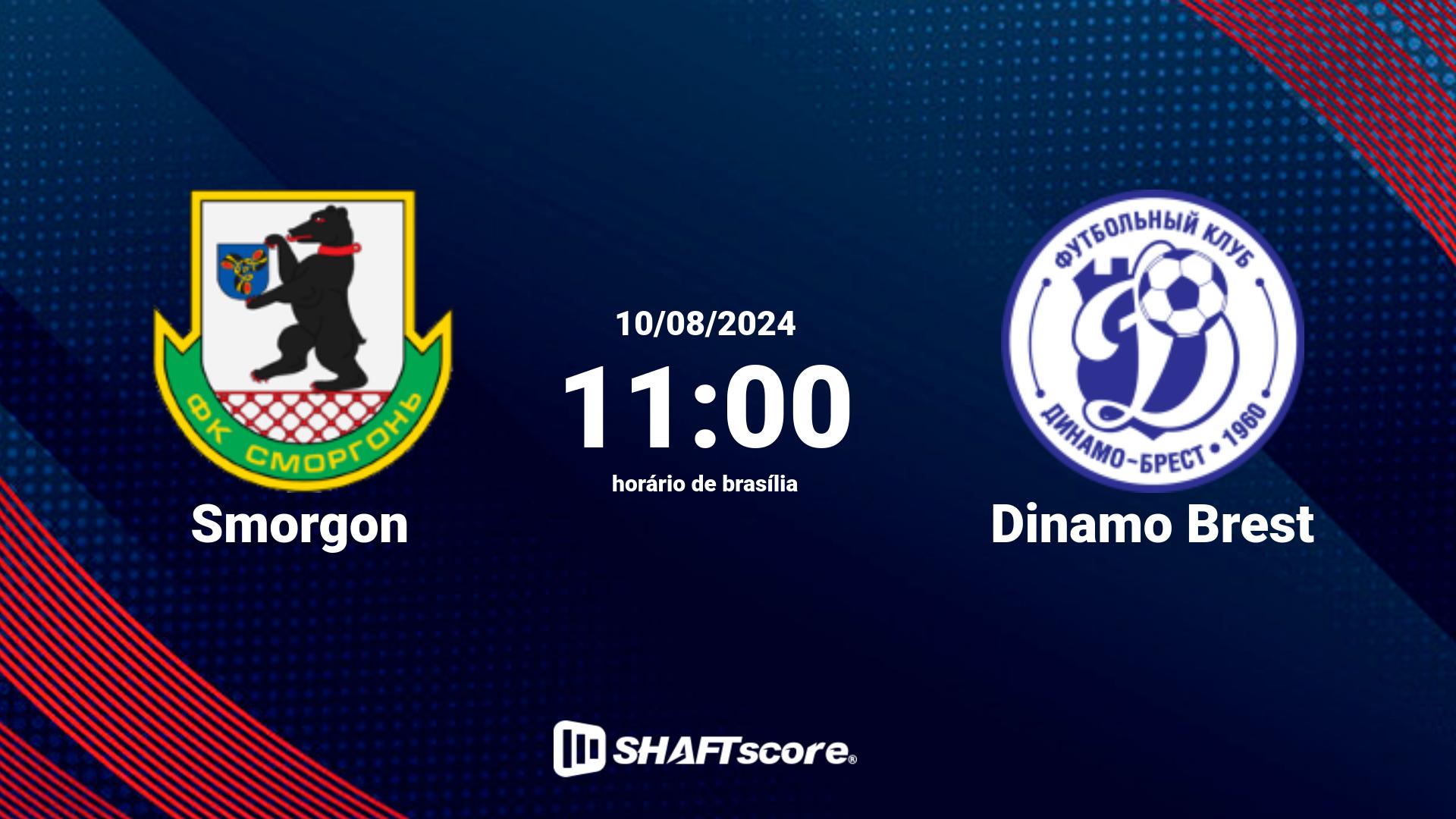 Estatísticas do jogo Smorgon vs Dinamo Brest 10.08 11:00