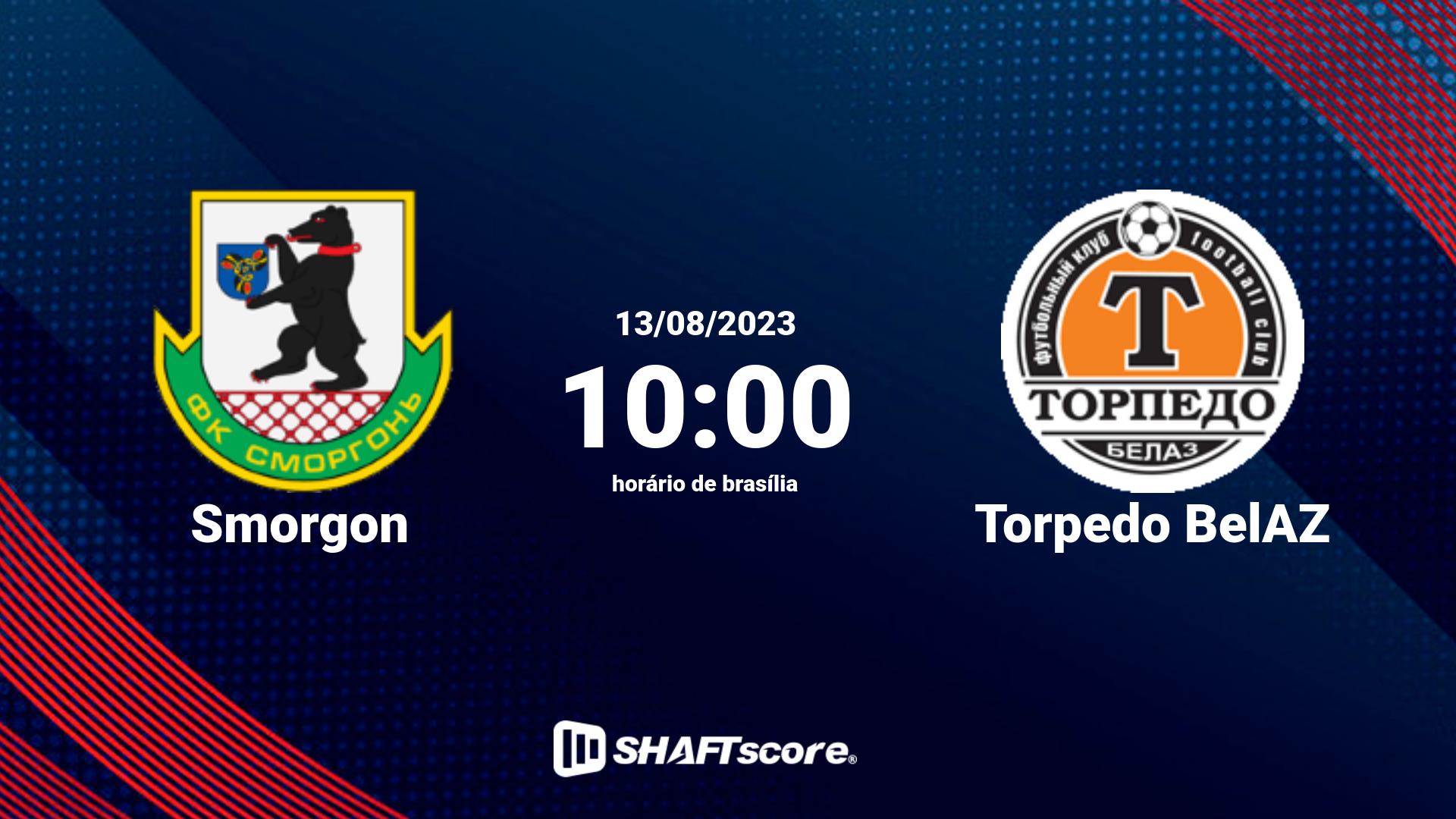 Estatísticas do jogo Smorgon vs Torpedo BelAZ 13.08 10:00