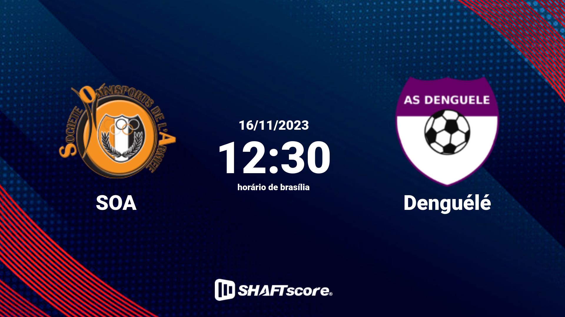 Estatísticas do jogo SOA vs Denguélé 16.11 12:30