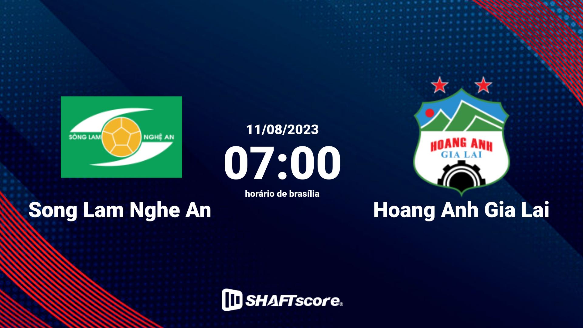 Estatísticas do jogo Song Lam Nghe An vs Hoang Anh Gia Lai 11.08 07:00