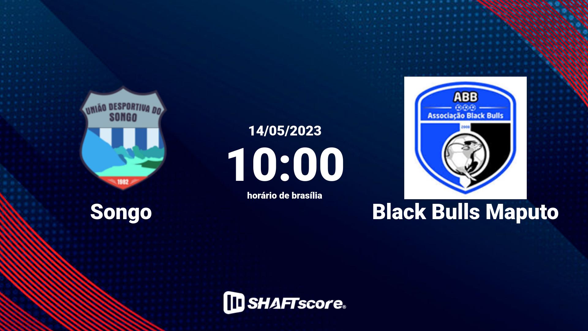 Estatísticas do jogo Songo vs Black Bulls Maputo 14.05 10:00