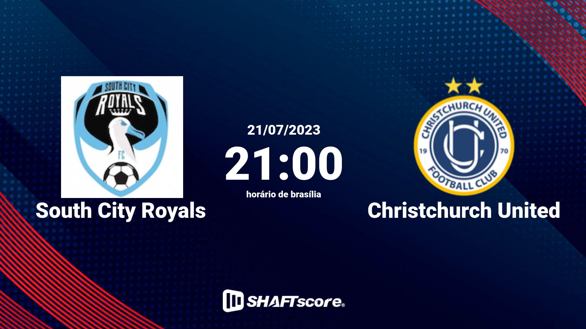 Estatísticas do jogo South City Royals vs Christchurch United 21.07 21:00