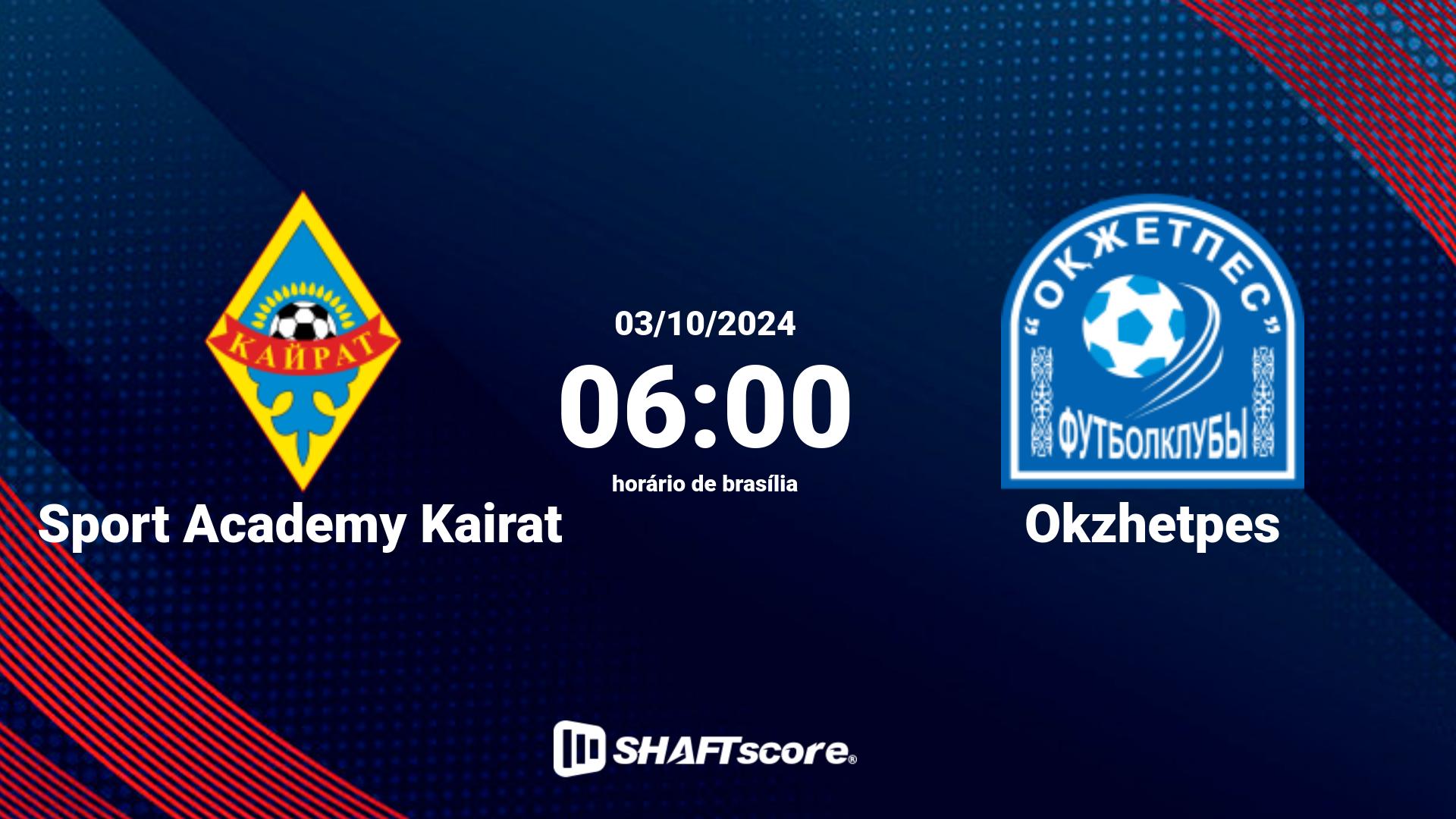 Estatísticas do jogo Sport Academy Kairat vs Okzhetpes 03.10 06:00