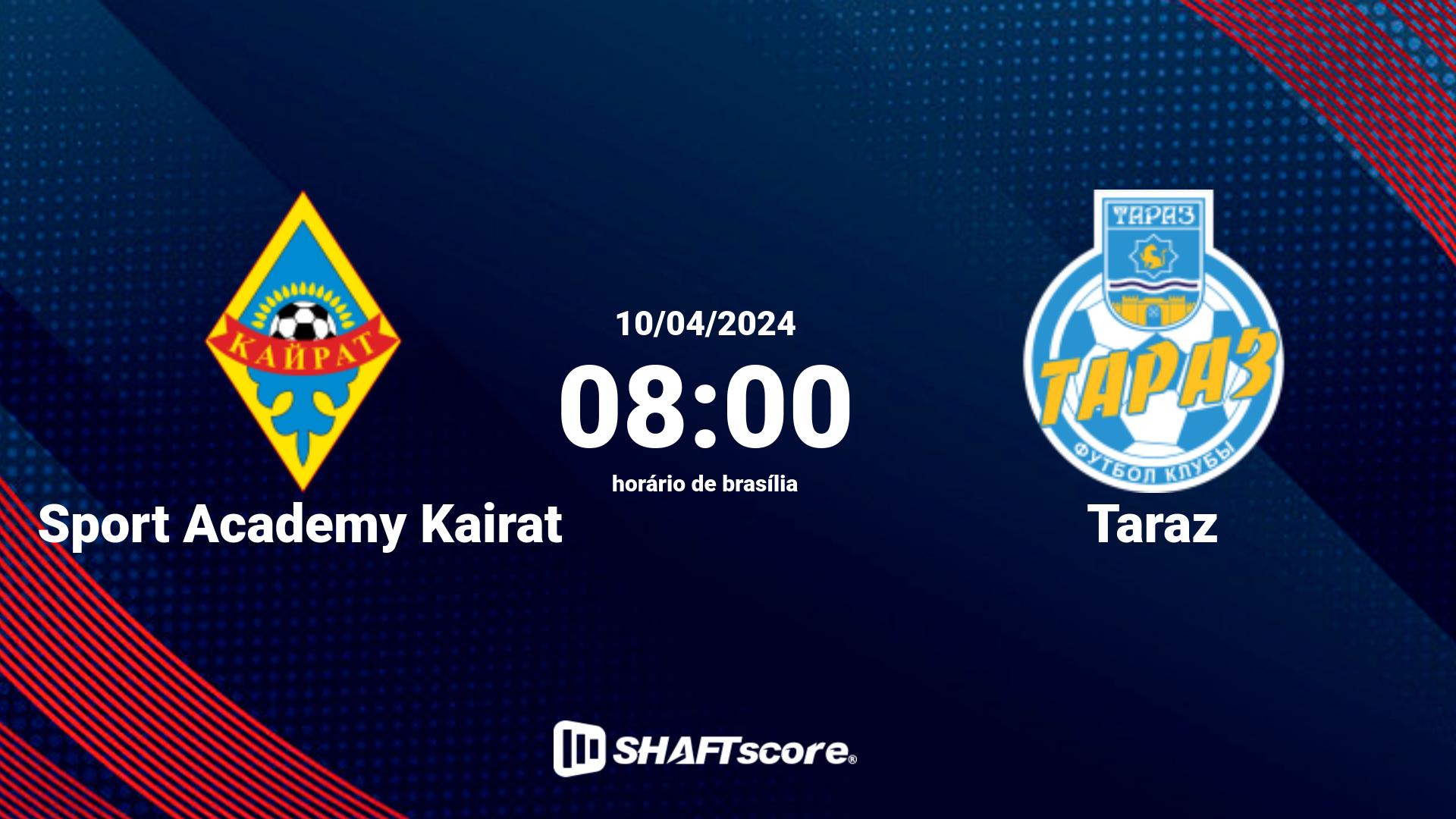 Estatísticas do jogo Sport Academy Kairat vs Taraz 10.04 08:00