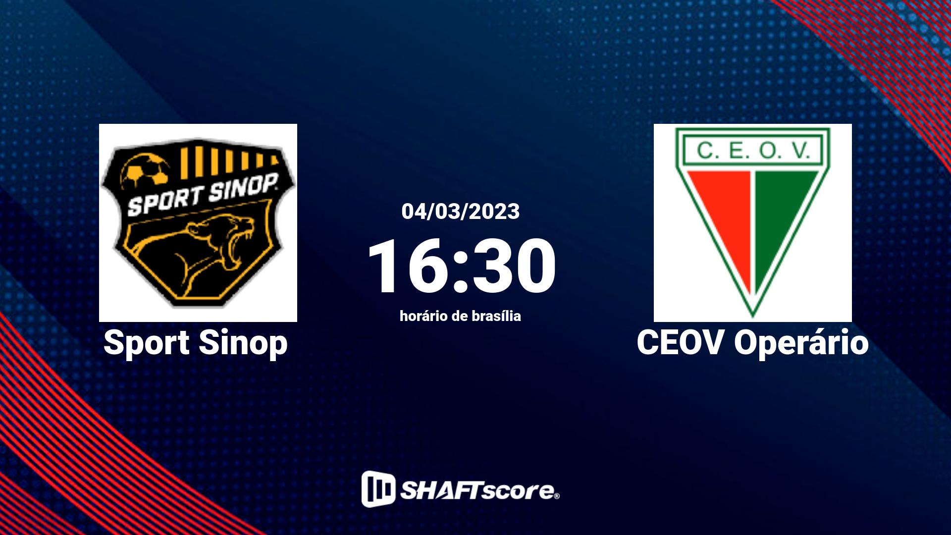 Estatísticas do jogo Sport Sinop vs CEOV Operário 04.03 16:30