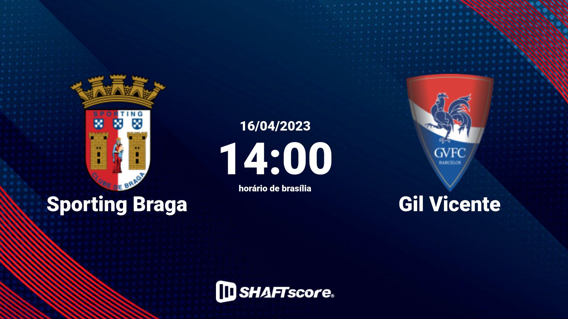 Estatísticas do jogo Sporting Braga vs Gil Vicente 16.04 14:00