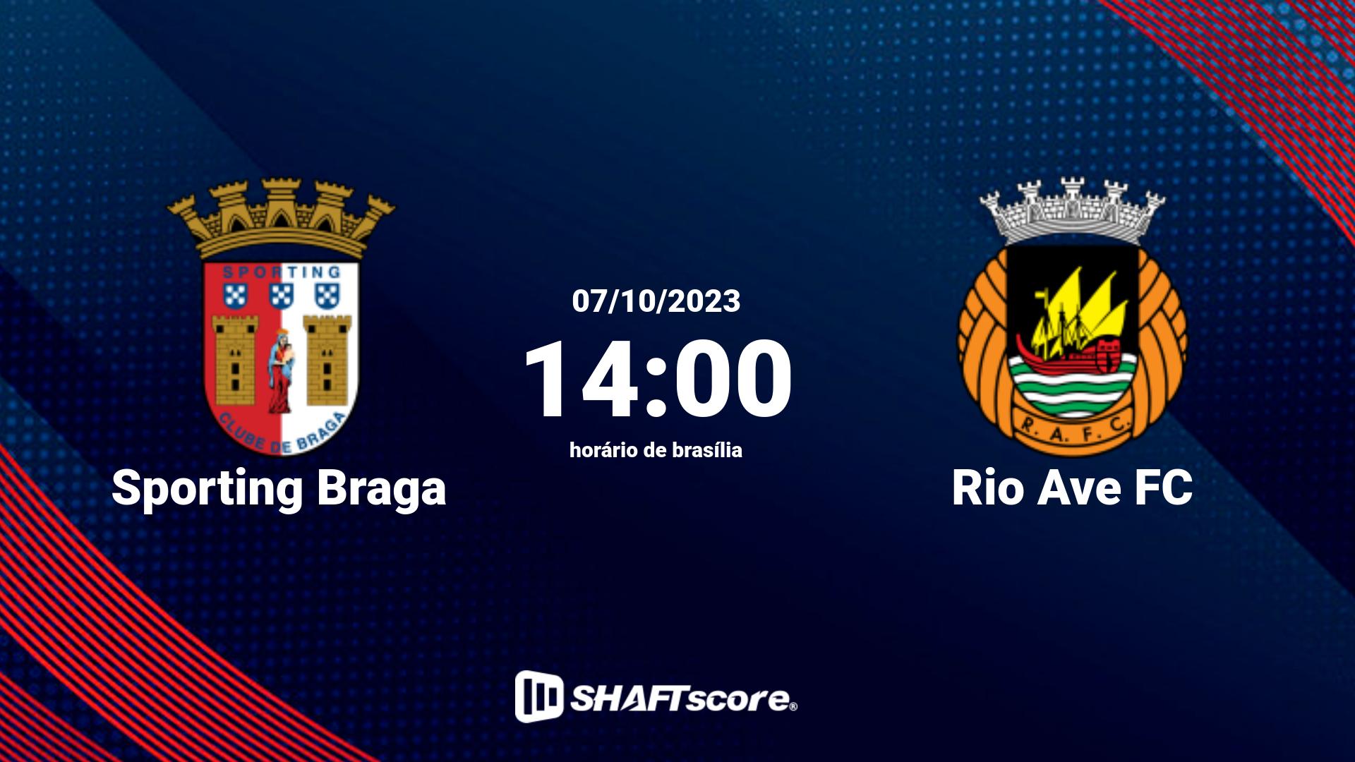 Estatísticas do jogo Sporting Braga vs Rio Ave FC 07.10 14:00