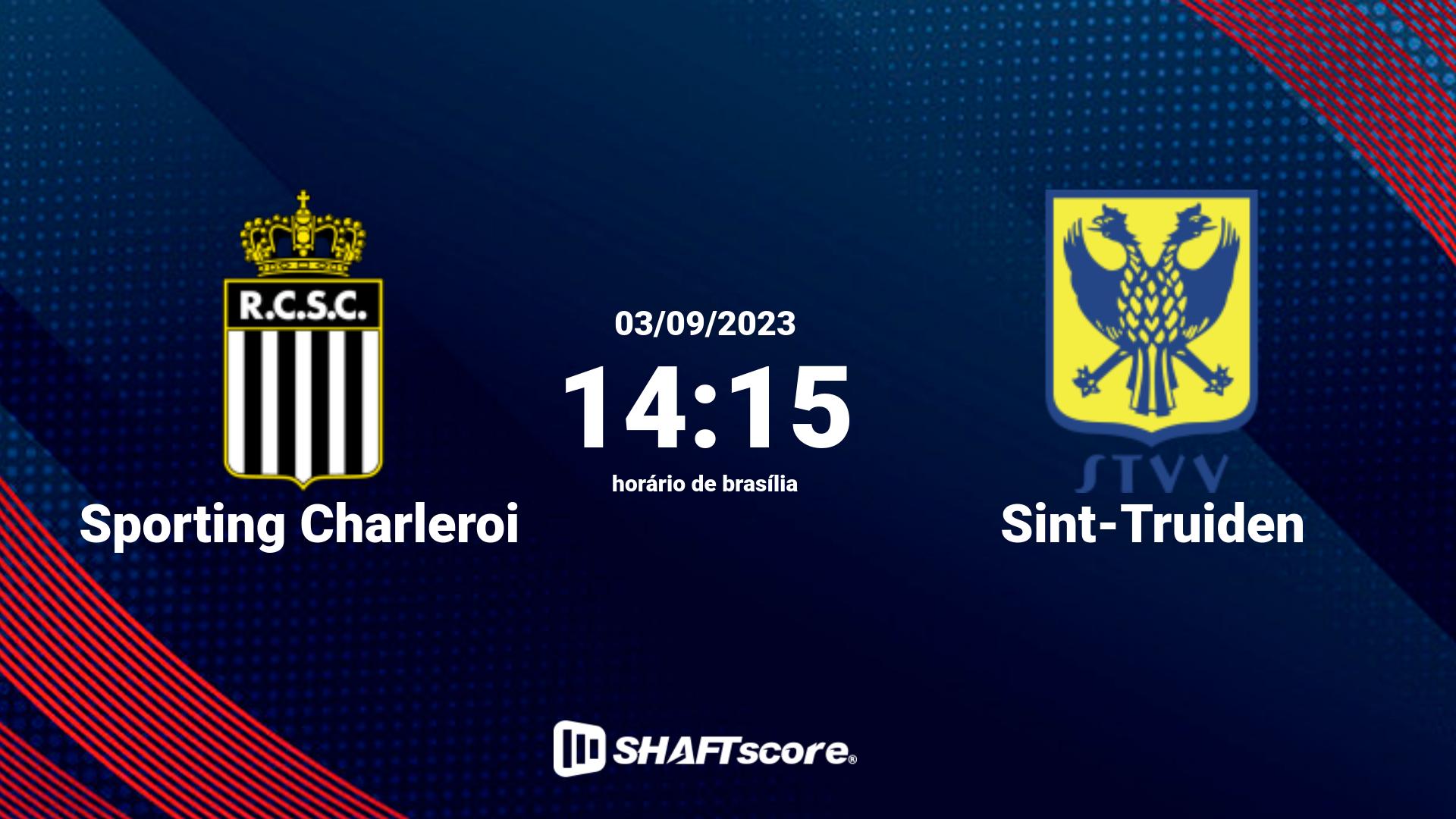 Estatísticas do jogo Sporting Charleroi vs Sint-Truiden 03.09 14:15