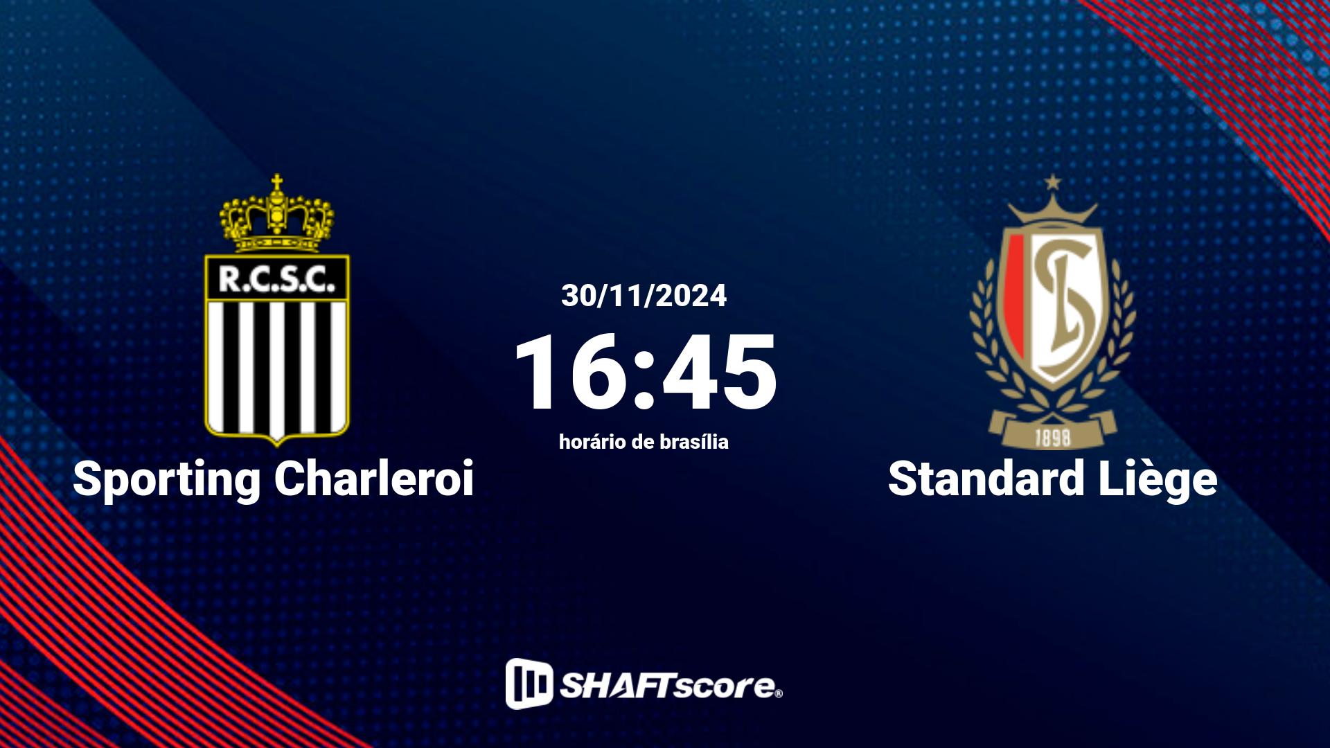 Estatísticas do jogo Sporting Charleroi vs Standard Liège 30.11 16:45