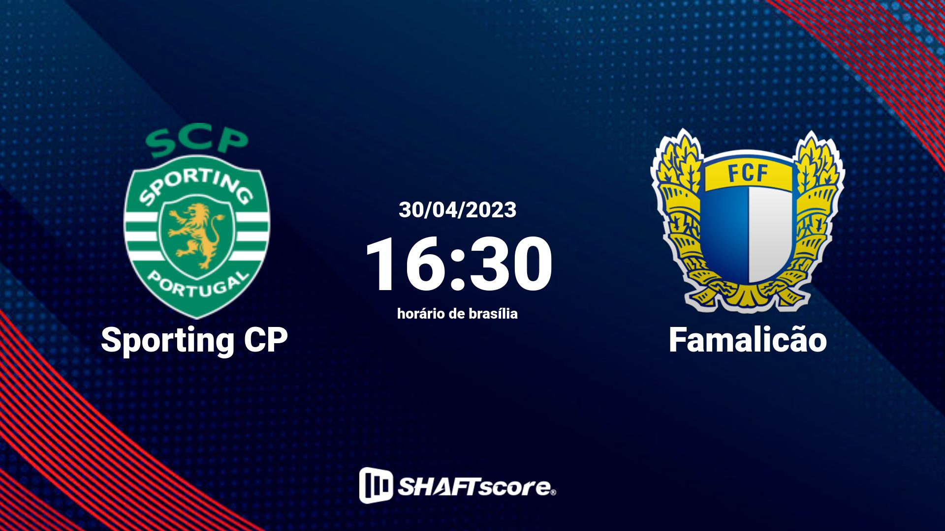 Estatísticas do jogo Sporting CP vs Famalicão 30.04 16:30