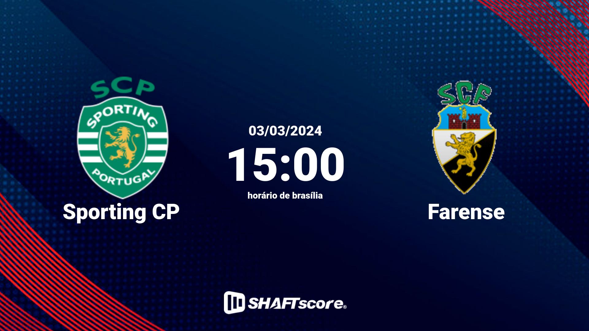 Estatísticas do jogo Sporting CP vs Farense 03.03 15:00