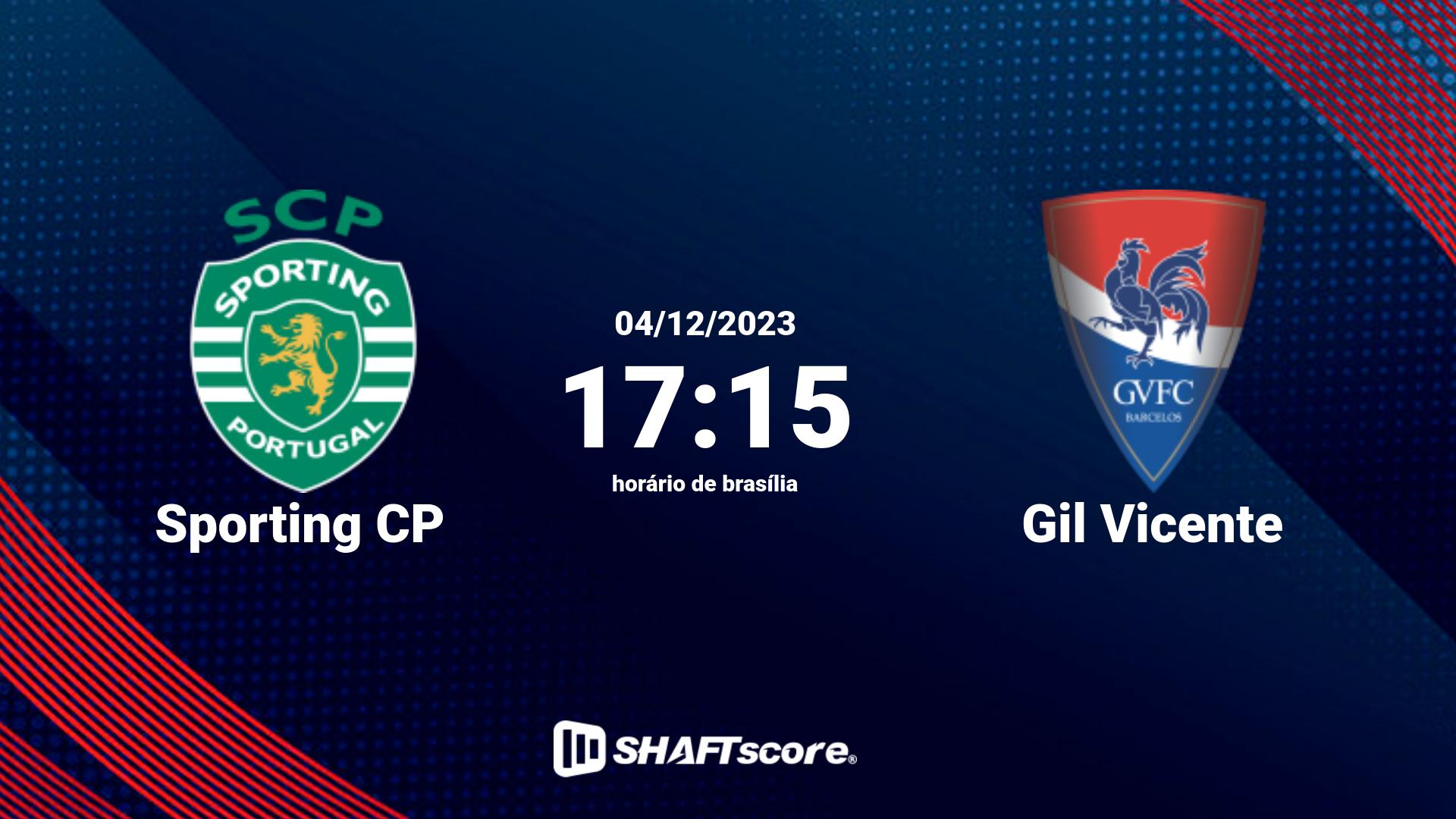 Estatísticas do jogo Sporting CP vs Gil Vicente 04.12 17:15