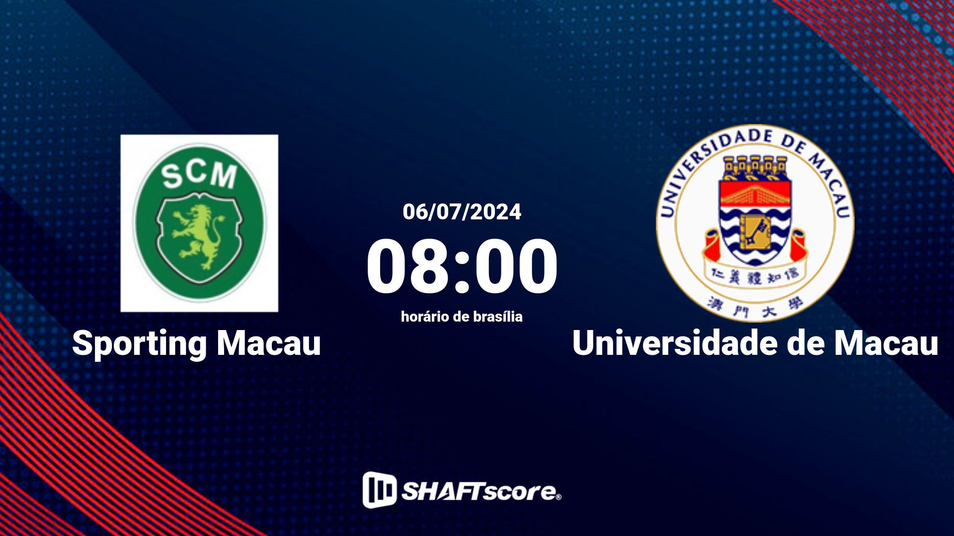 Estatísticas do jogo Sporting Macau vs Universidade de Macau 06.07 08:00