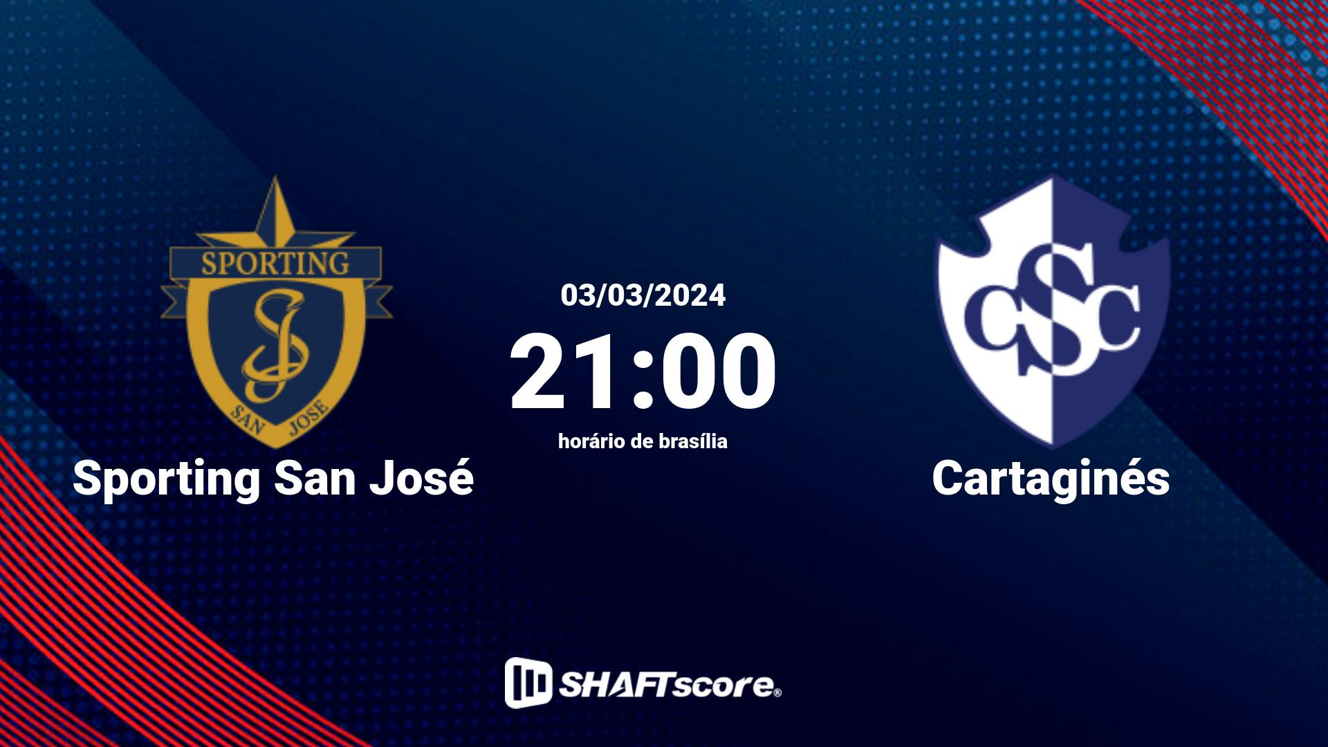 Estatísticas do jogo Sporting San José vs Cartaginés 03.03 21:00