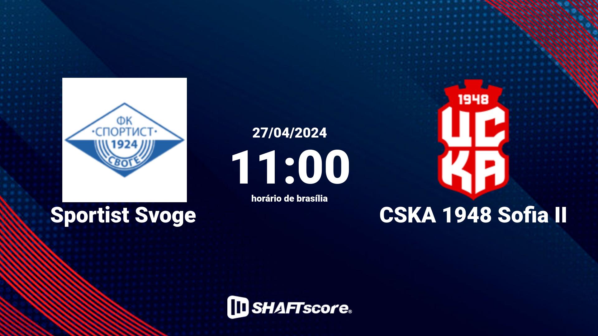 Estatísticas do jogo Sportist Svoge vs CSKA 1948 Sofia II 27.04 11:00