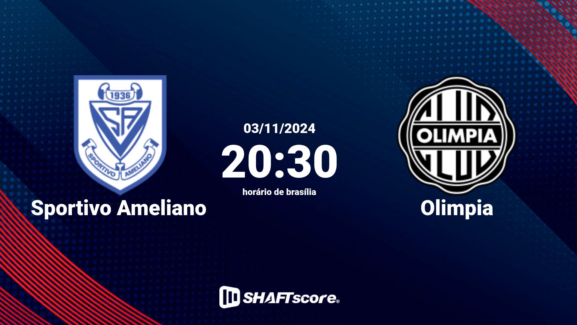 Estatísticas do jogo Sportivo Ameliano vs Olimpia 03.11 20:30