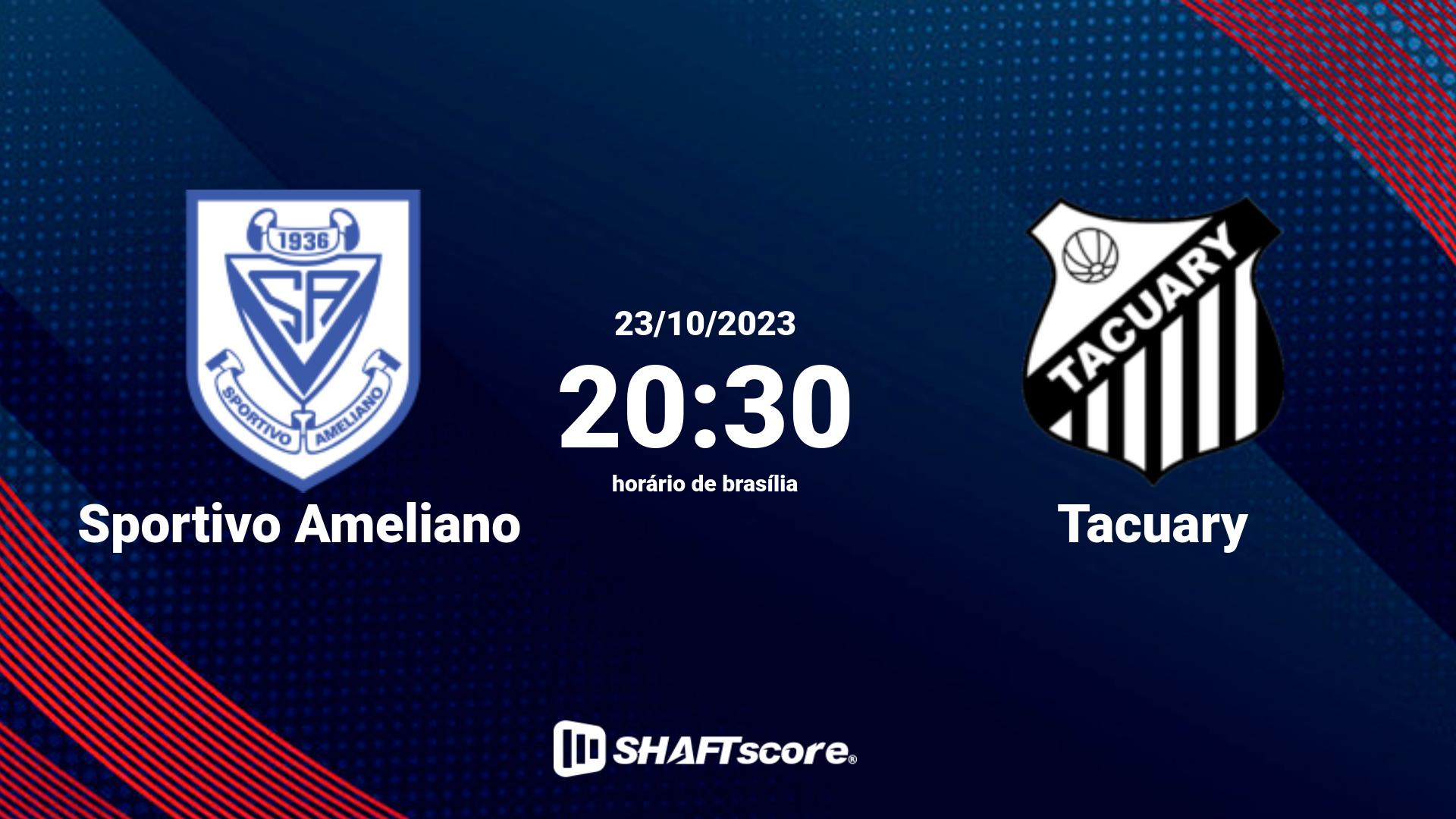 Estatísticas do jogo Sportivo Ameliano vs Tacuary 23.10 20:30