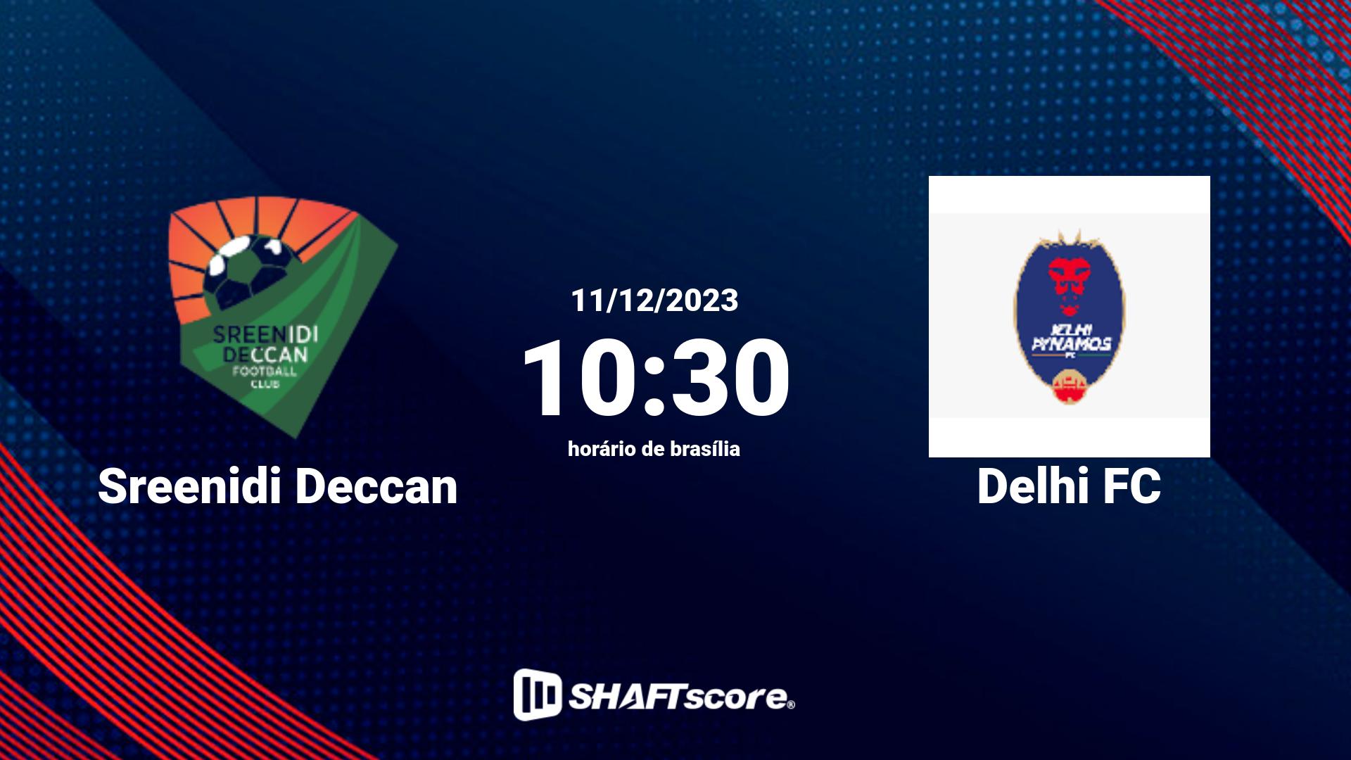 Estatísticas do jogo Sreenidi Deccan vs Delhi FC 11.12 10:30