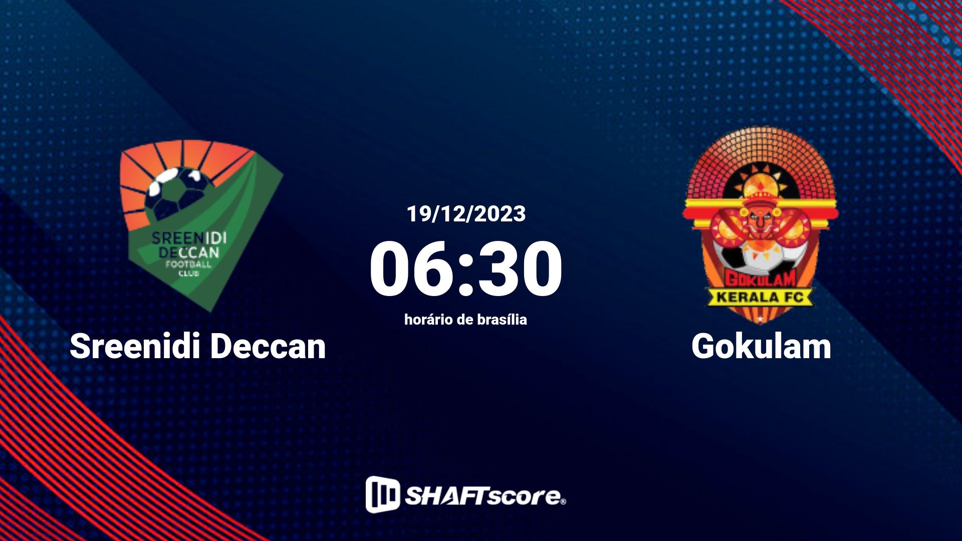 Estatísticas do jogo Sreenidi Deccan vs Gokulam 19.12 06:30