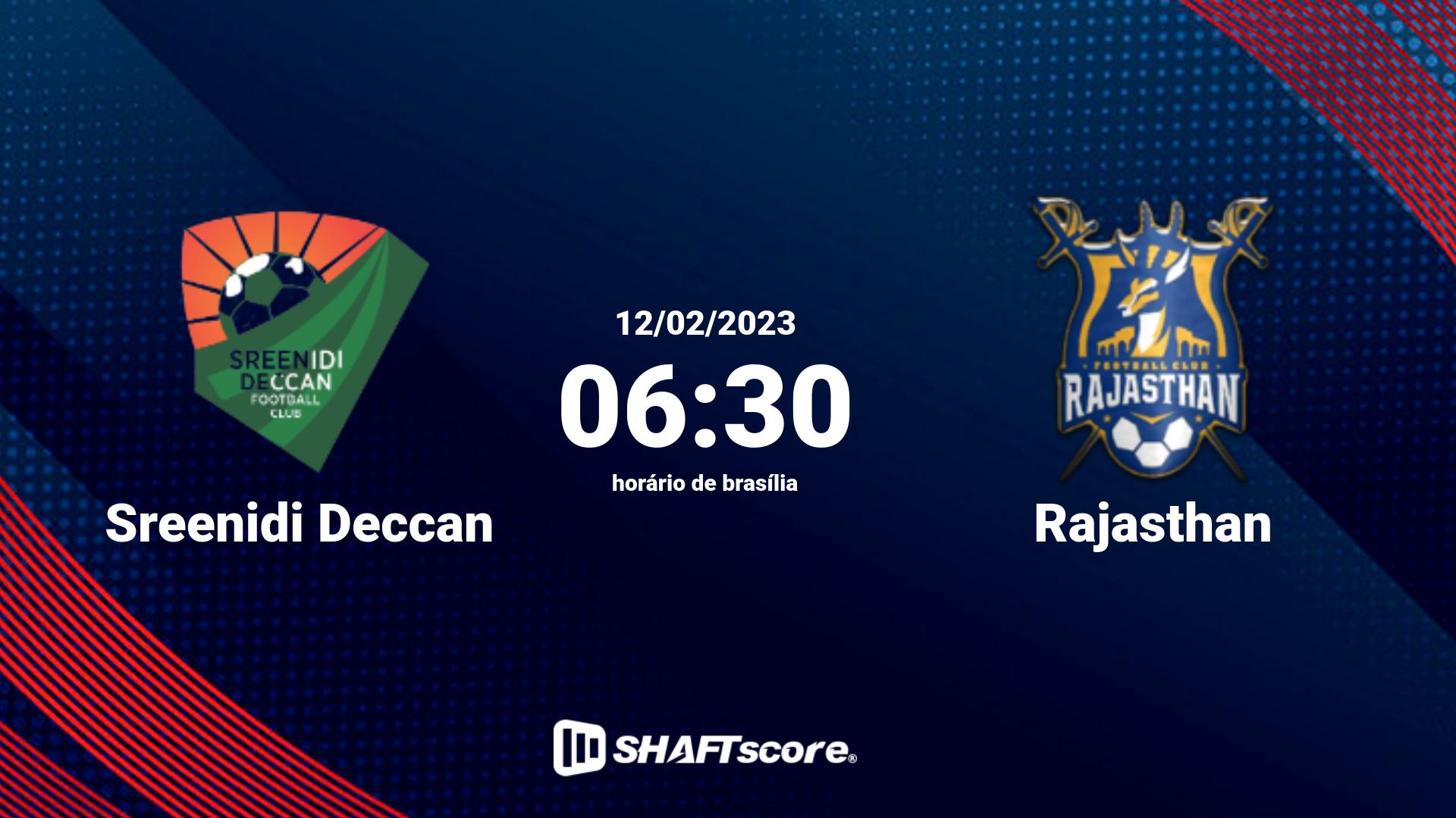 Estatísticas do jogo Sreenidi Deccan vs Rajasthan 12.02 06:30