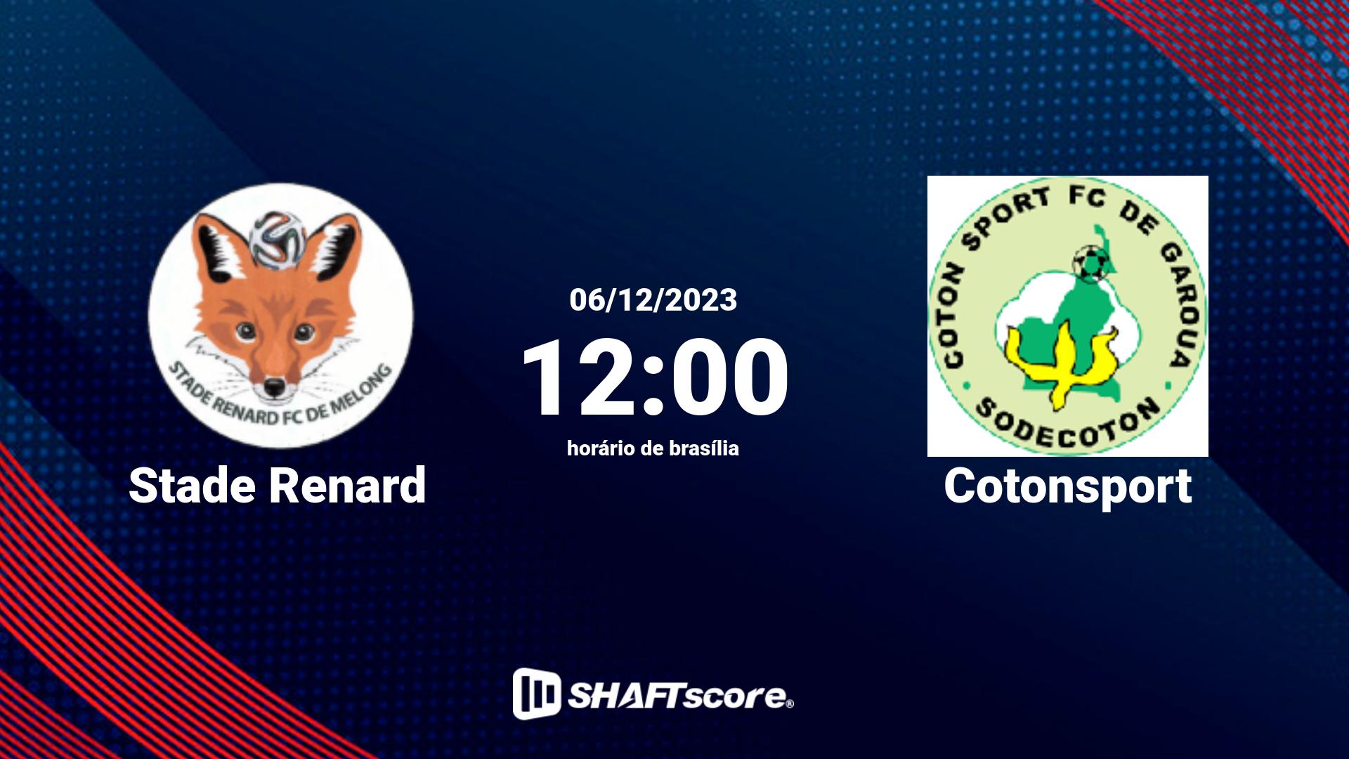 Estatísticas do jogo Stade Renard vs Cotonsport 06.12 12:00