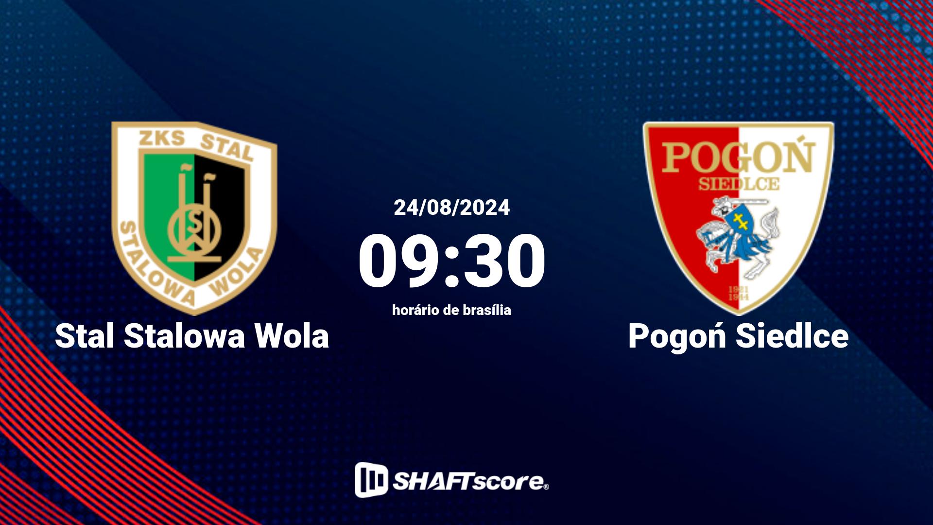 Estatísticas do jogo Stal Stalowa Wola vs Pogoń Siedlce 24.08 09:30