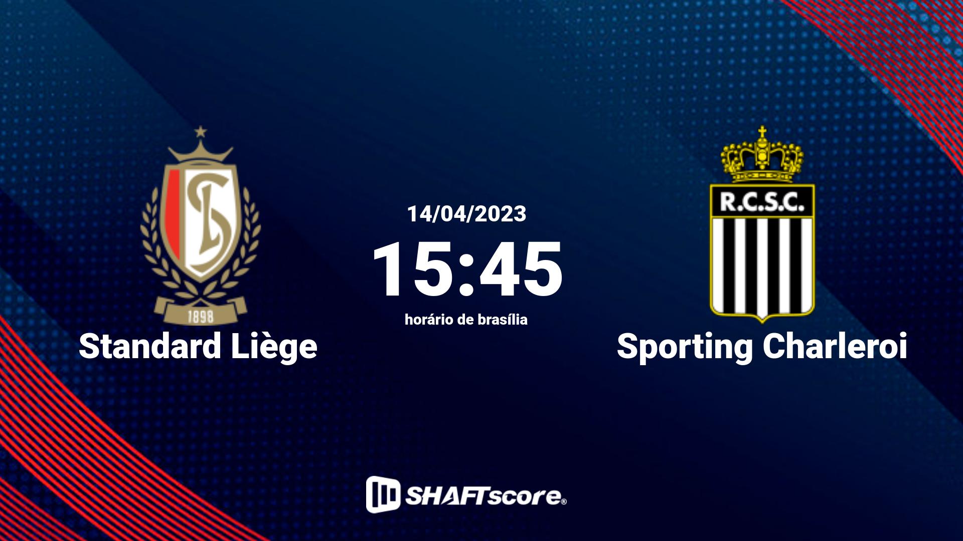 Estatísticas do jogo Standard Liège vs Sporting Charleroi 14.04 15:45