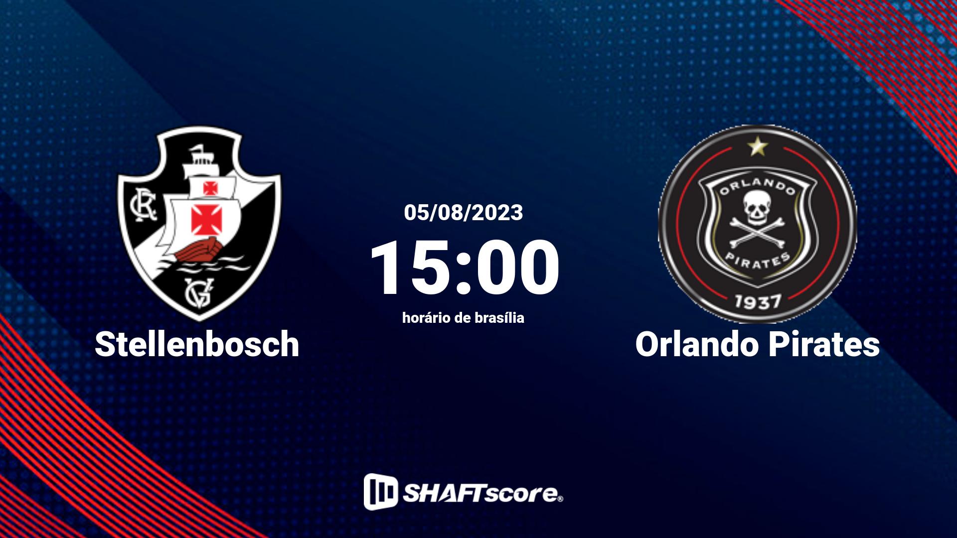 Estatísticas do jogo Stellenbosch vs Orlando Pirates 05.08 15:00