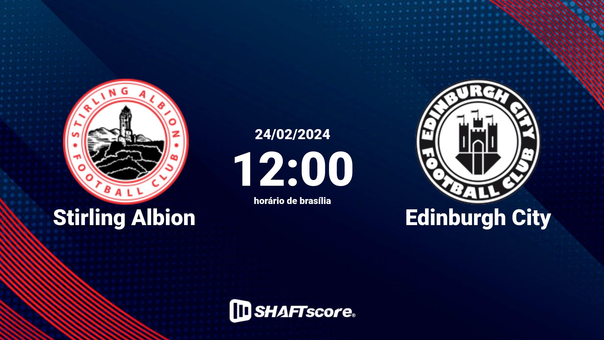 Estatísticas do jogo Stirling Albion vs Edinburgh City 24.02 12:00