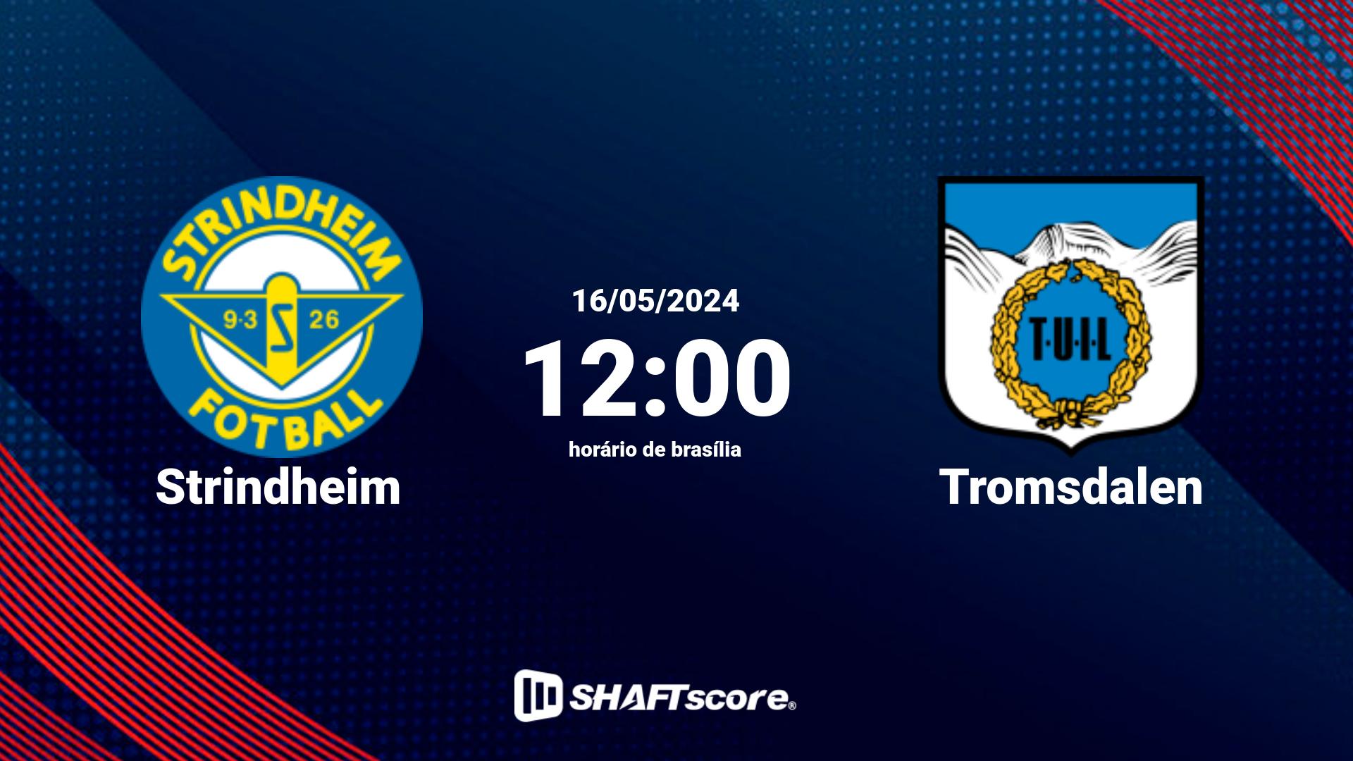 Estatísticas do jogo Strindheim vs Tromsdalen 16.05 12:00