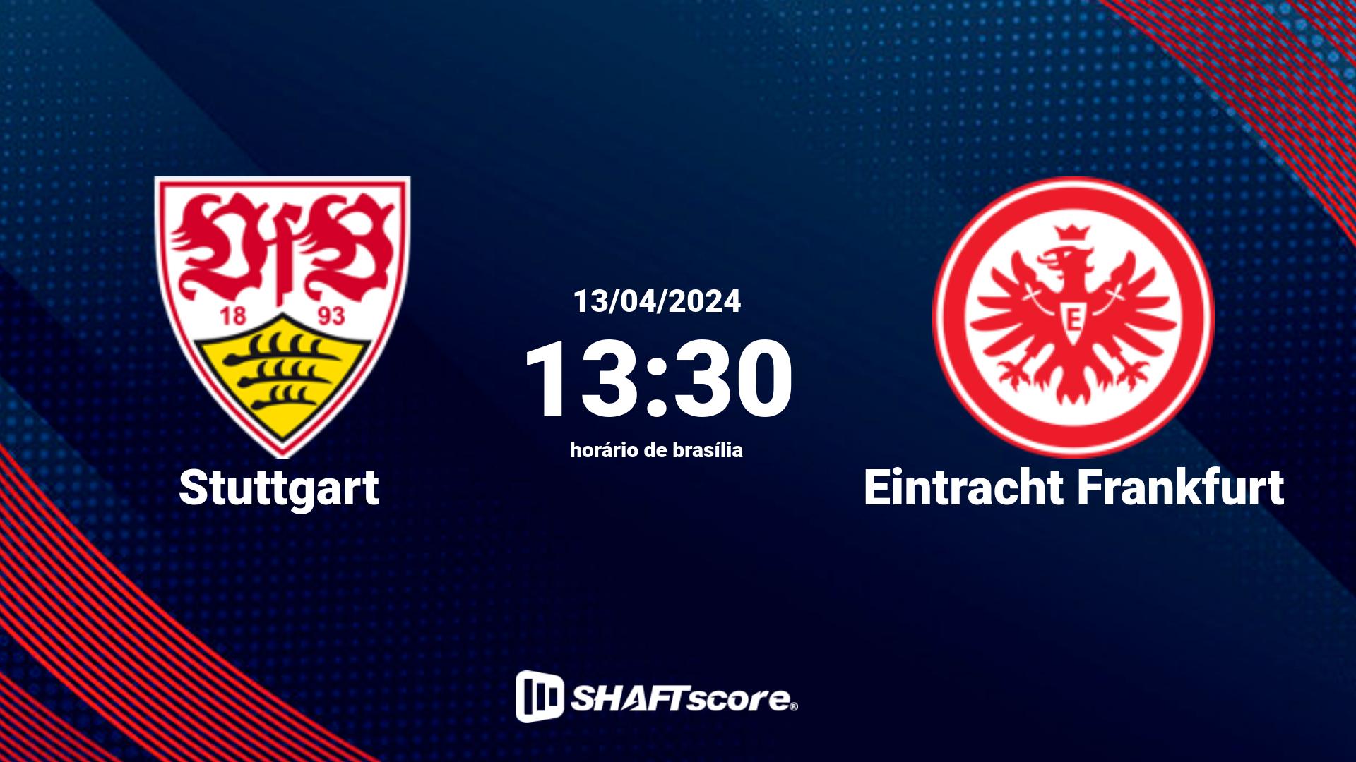 Estatísticas do jogo Stuttgart vs Eintracht Frankfurt 13.04 13:30