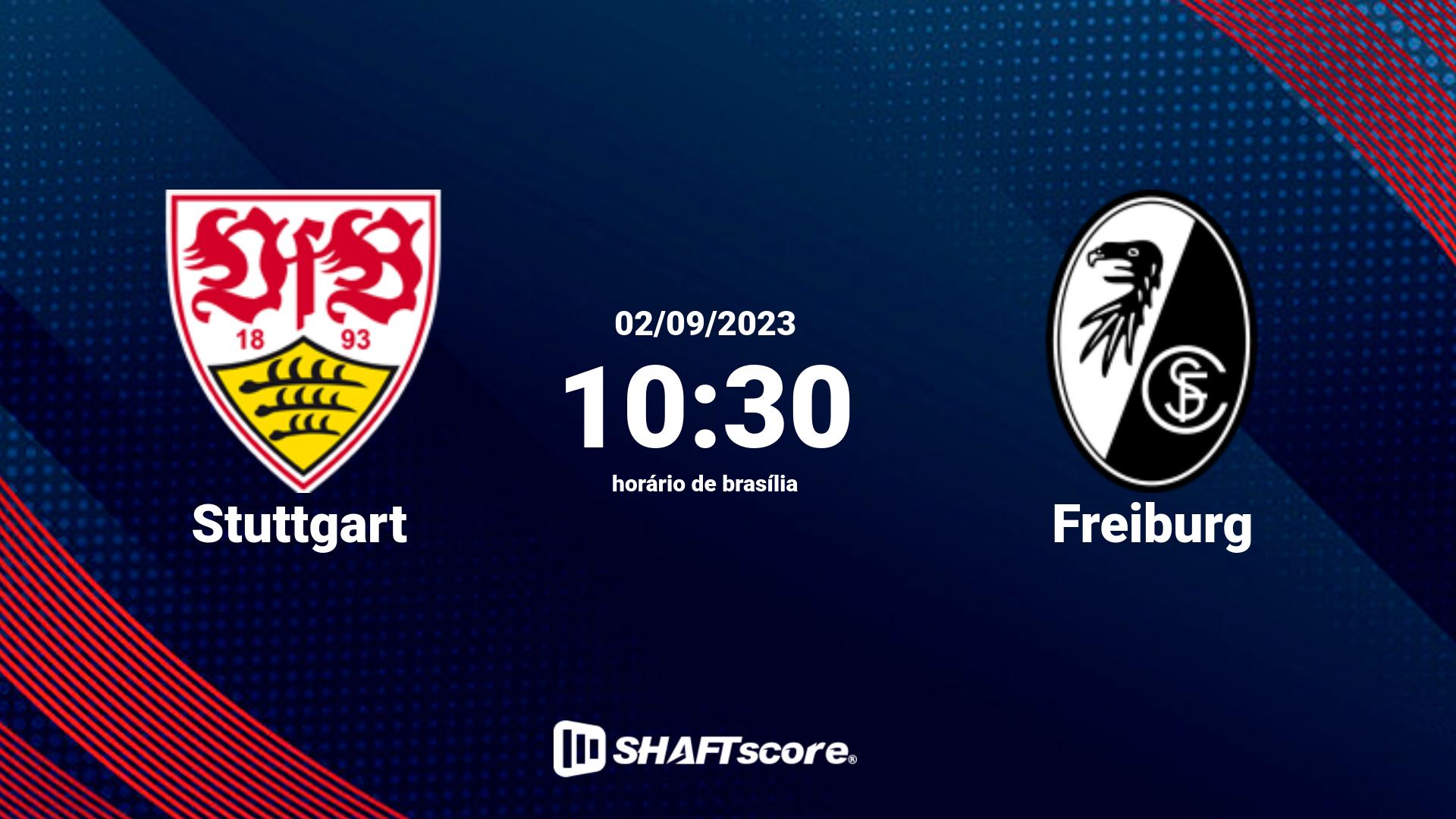 Estatísticas do jogo Stuttgart vs Freiburg 02.09 10:30