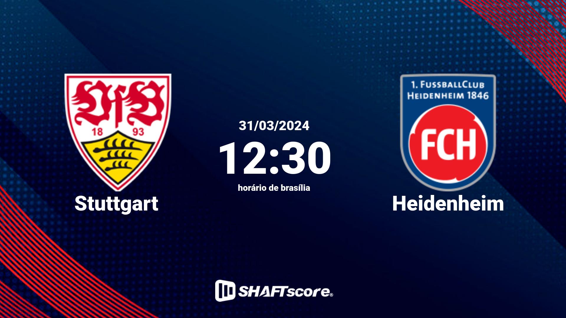 Estatísticas do jogo Stuttgart vs Heidenheim 31.03 12:30