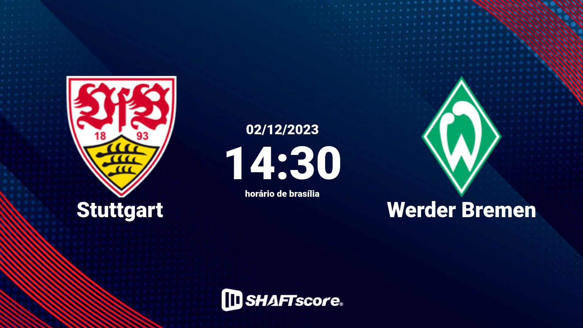 Estatísticas do jogo Stuttgart vs Werder Bremen 02.12 14:30