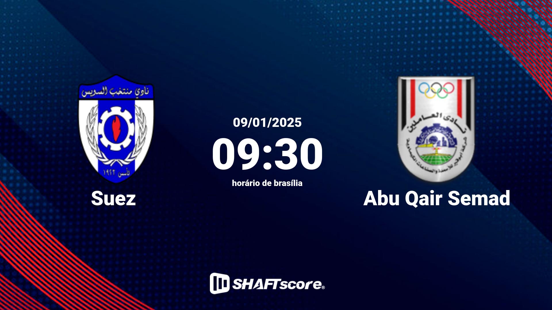 Estatísticas do jogo Suez vs Abu Qair Semad 09.01 09:30