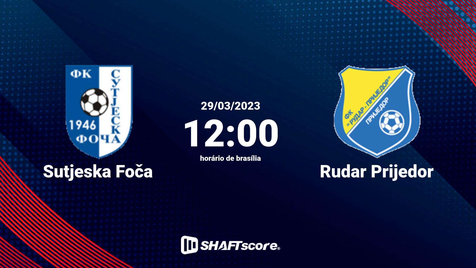 Estatísticas do jogo Sutjeska Foča vs Rudar Prijedor 29.03 12:00