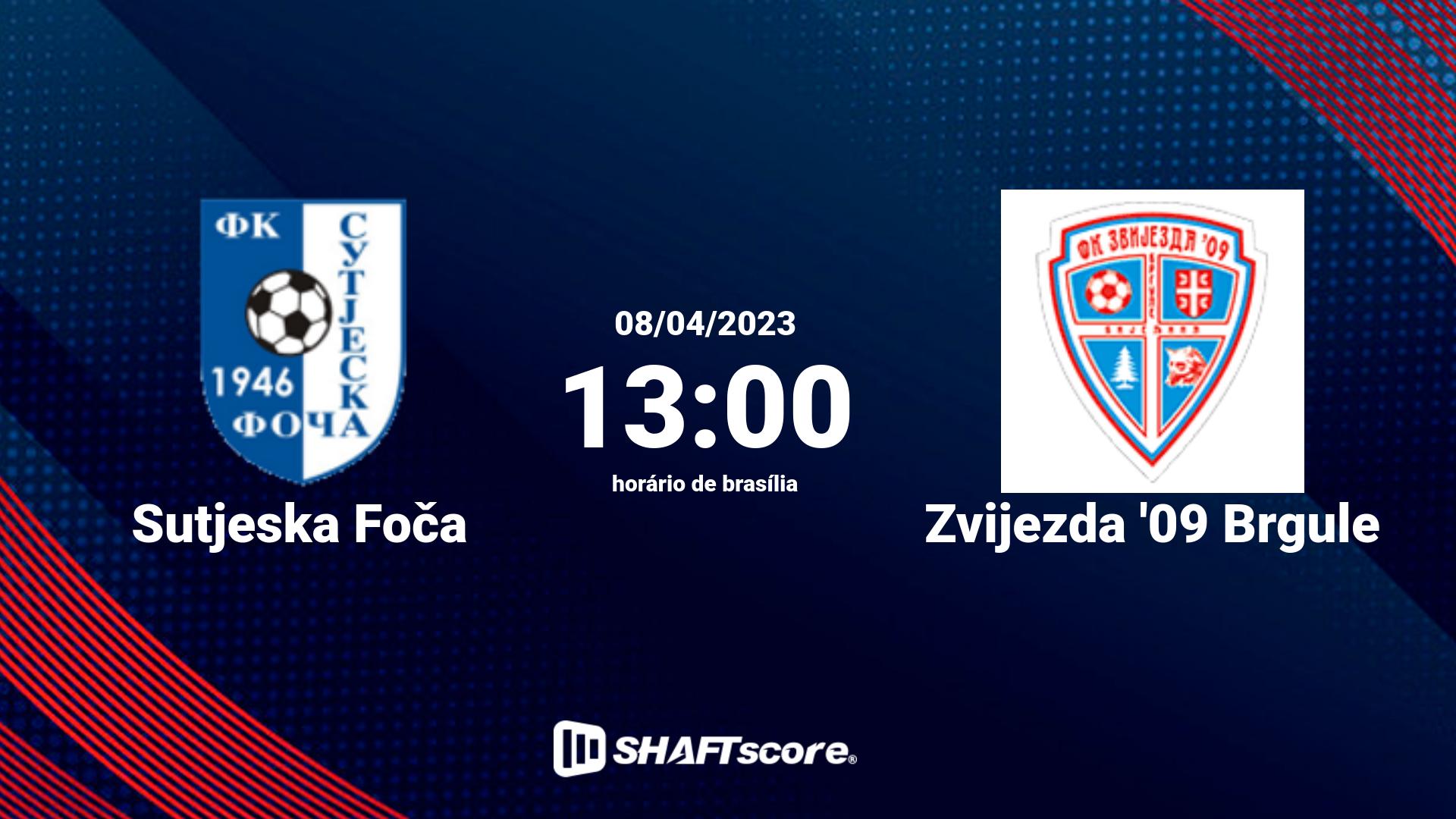 Estatísticas do jogo Sutjeska Foča vs Zvijezda '09 Brgule 08.04 13:00