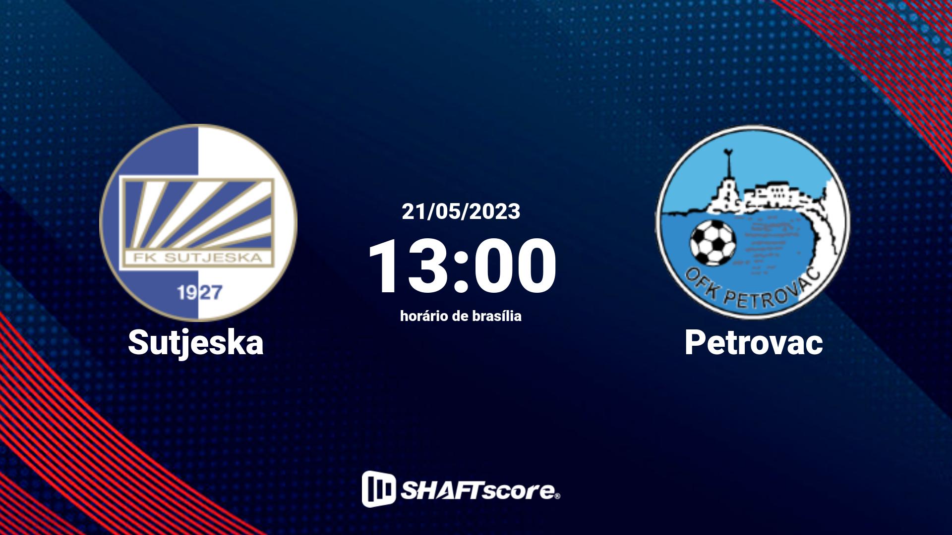 Estatísticas do jogo Sutjeska vs Petrovac 21.05 13:00