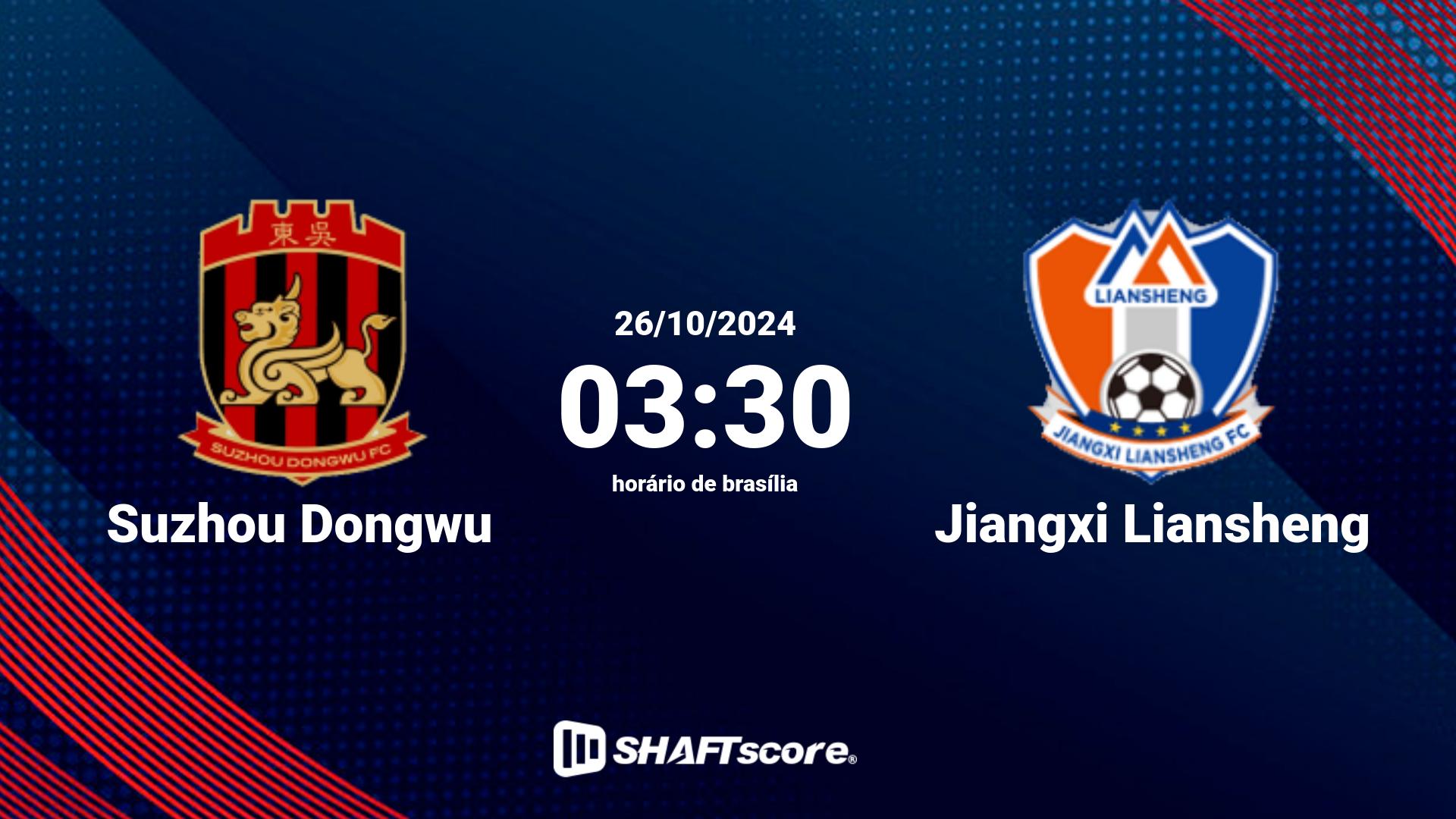 Estatísticas do jogo Suzhou Dongwu vs Jiangxi Liansheng 26.10 03:30