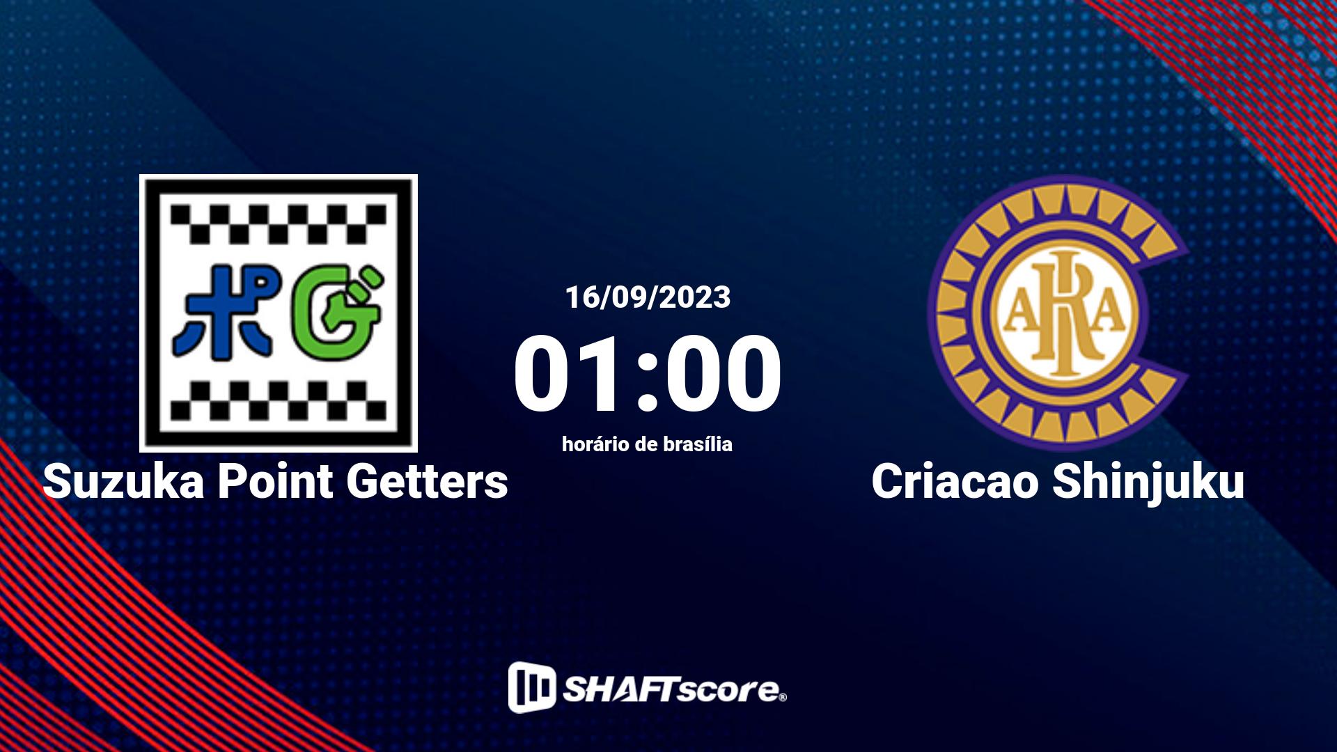 Estatísticas do jogo Suzuka Point Getters vs Criacao Shinjuku 16.09 01:00