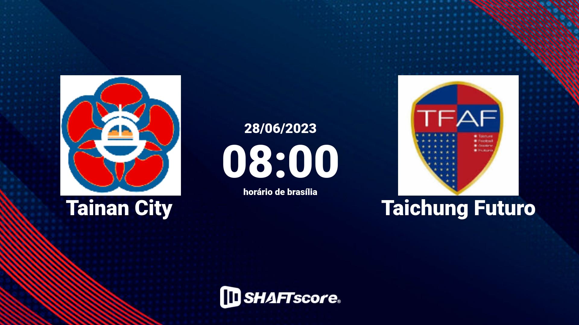 Estatísticas do jogo Tainan City vs Taichung Futuro 28.06 08:00