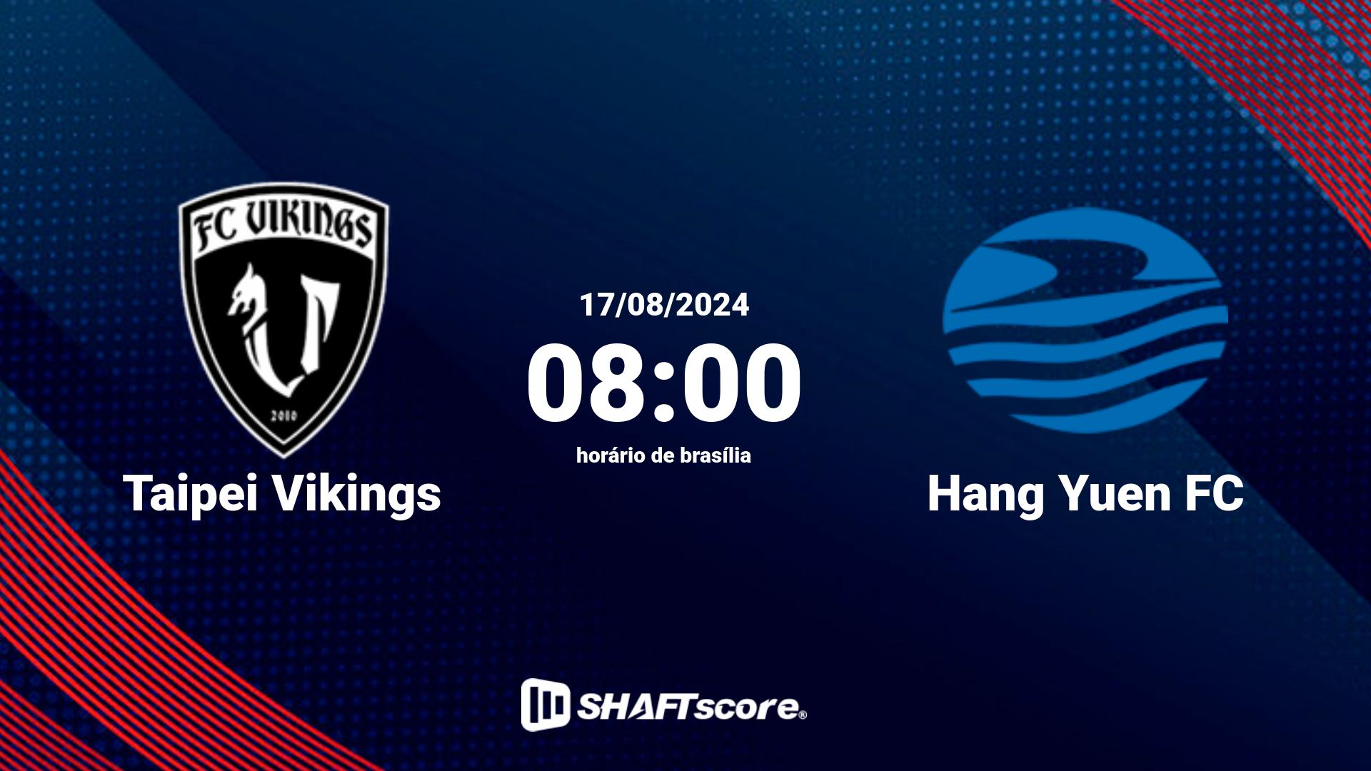 Estatísticas do jogo Taipei Vikings vs Hang Yuen FC 17.08 08:00