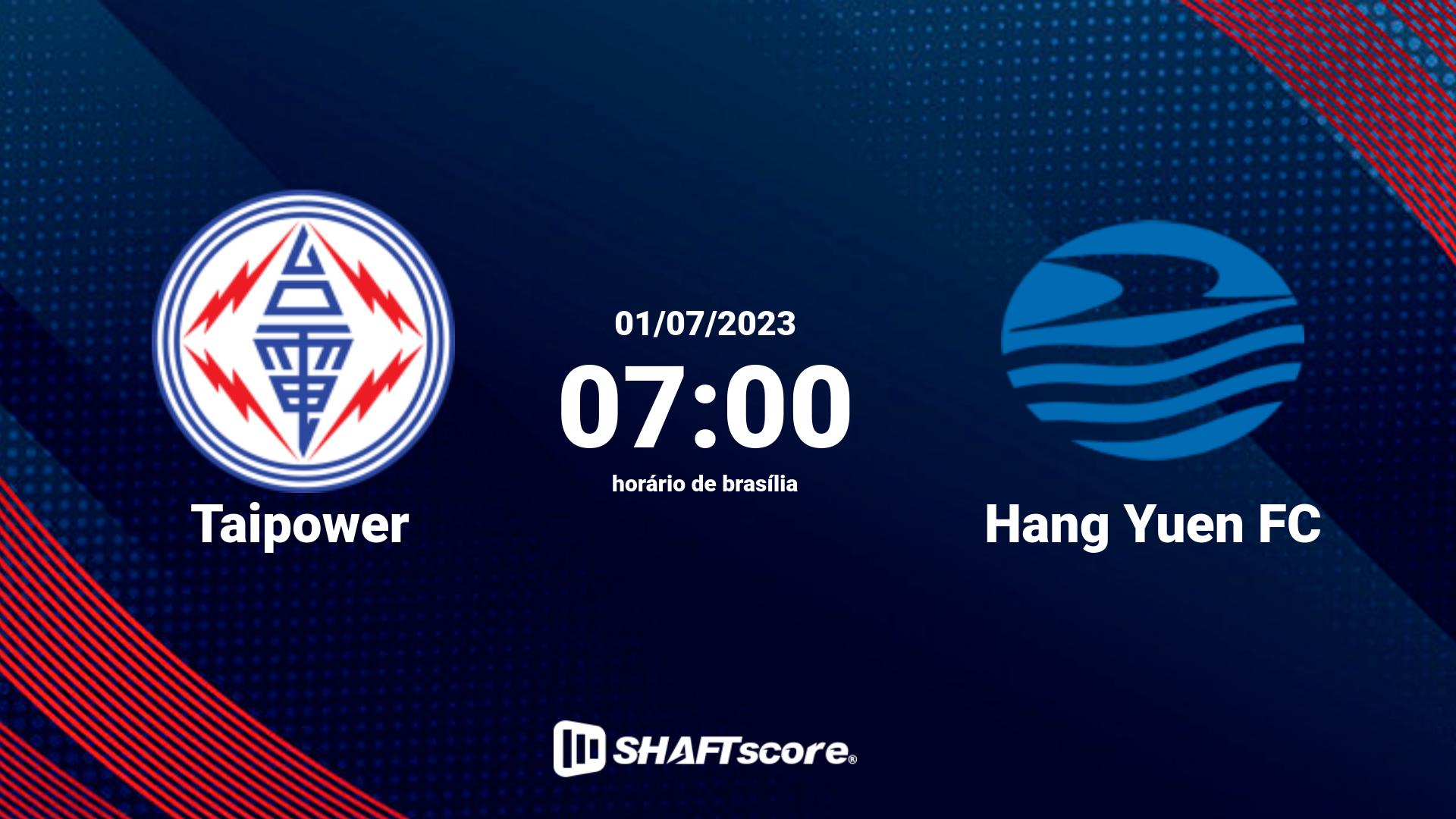Estatísticas do jogo Taipower vs Hang Yuen FC 01.07 07:00