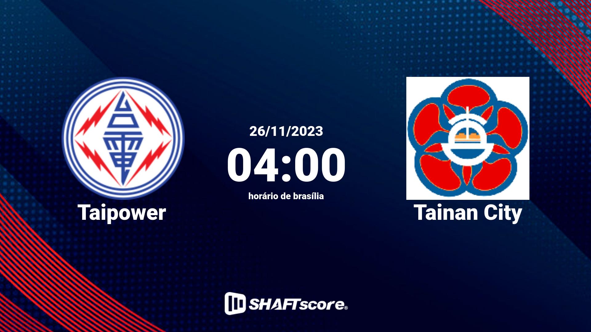 Estatísticas do jogo Taipower vs Tainan City 26.11 04:00